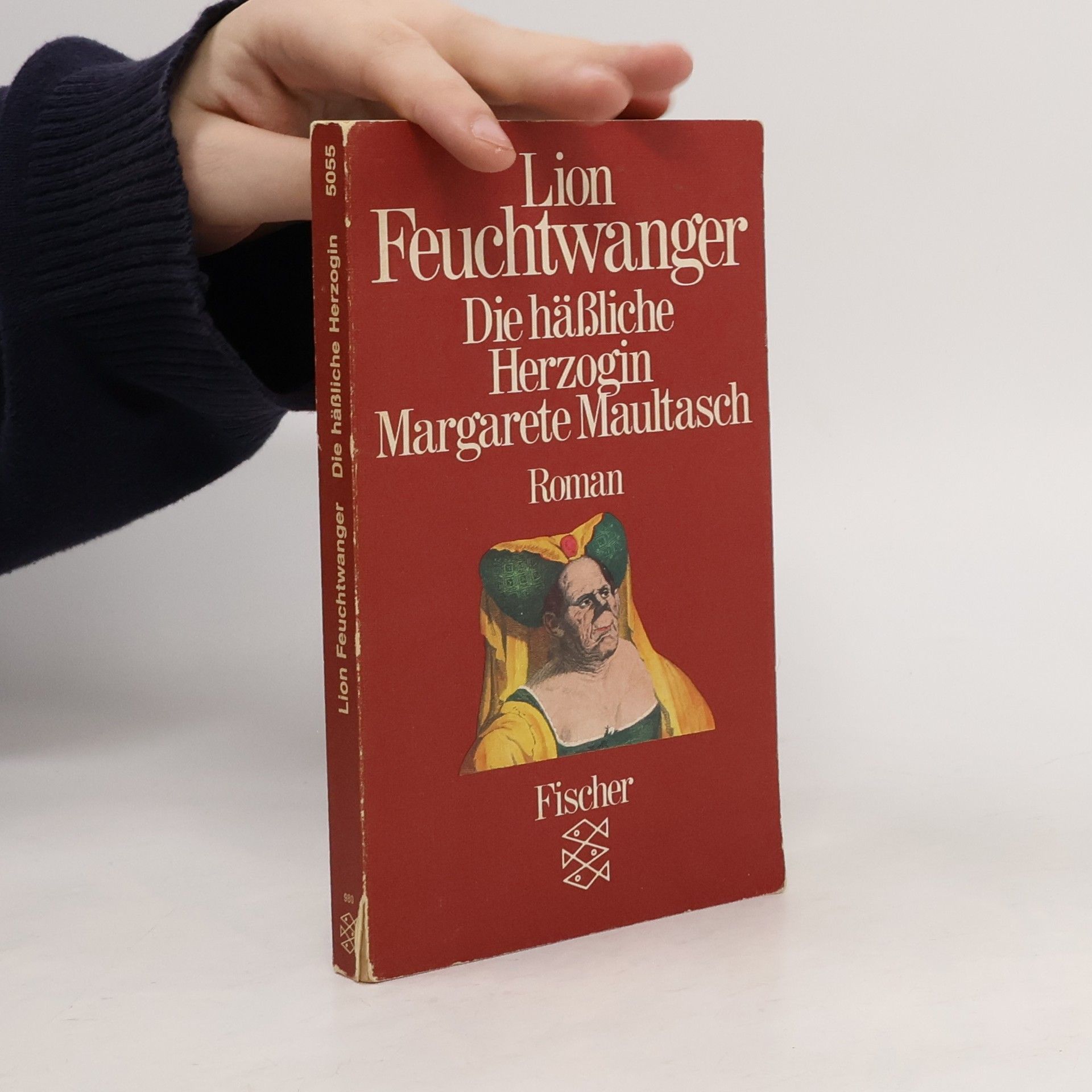Lion Feuchtwanger Die hässliche Herzogin Margarete Maultasch