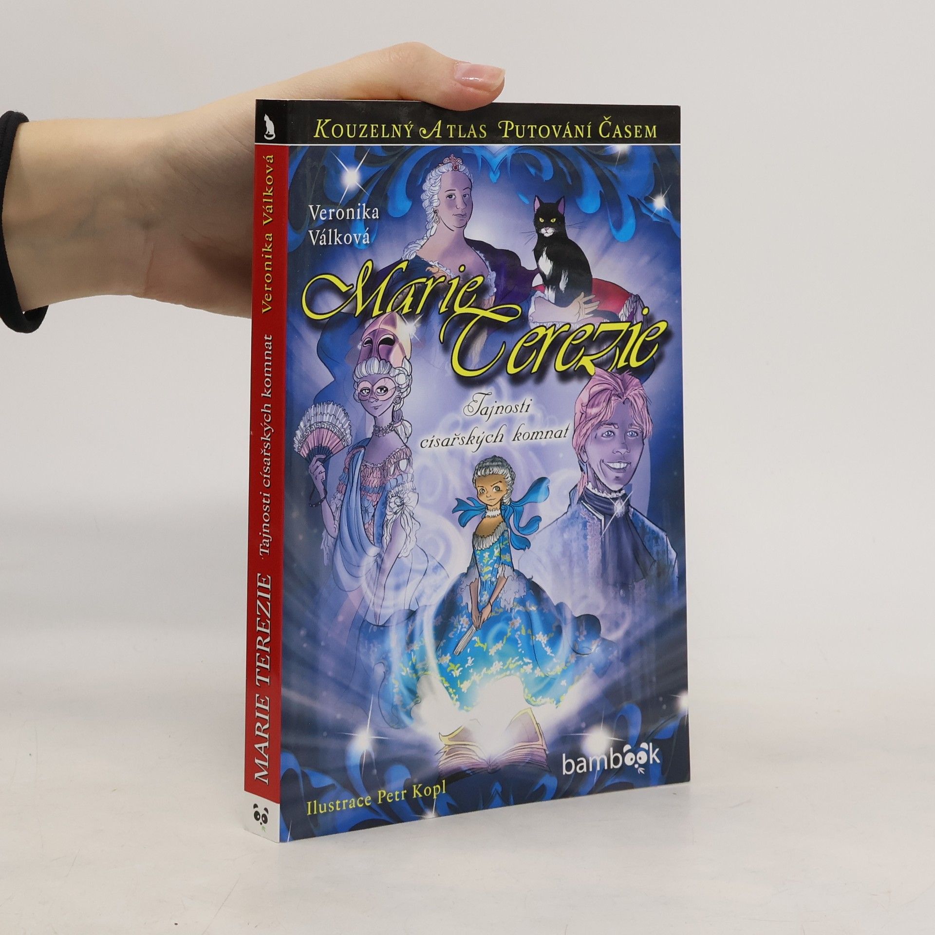 Veronika Válková Marie Terezie: Tajnosti císařských komnat