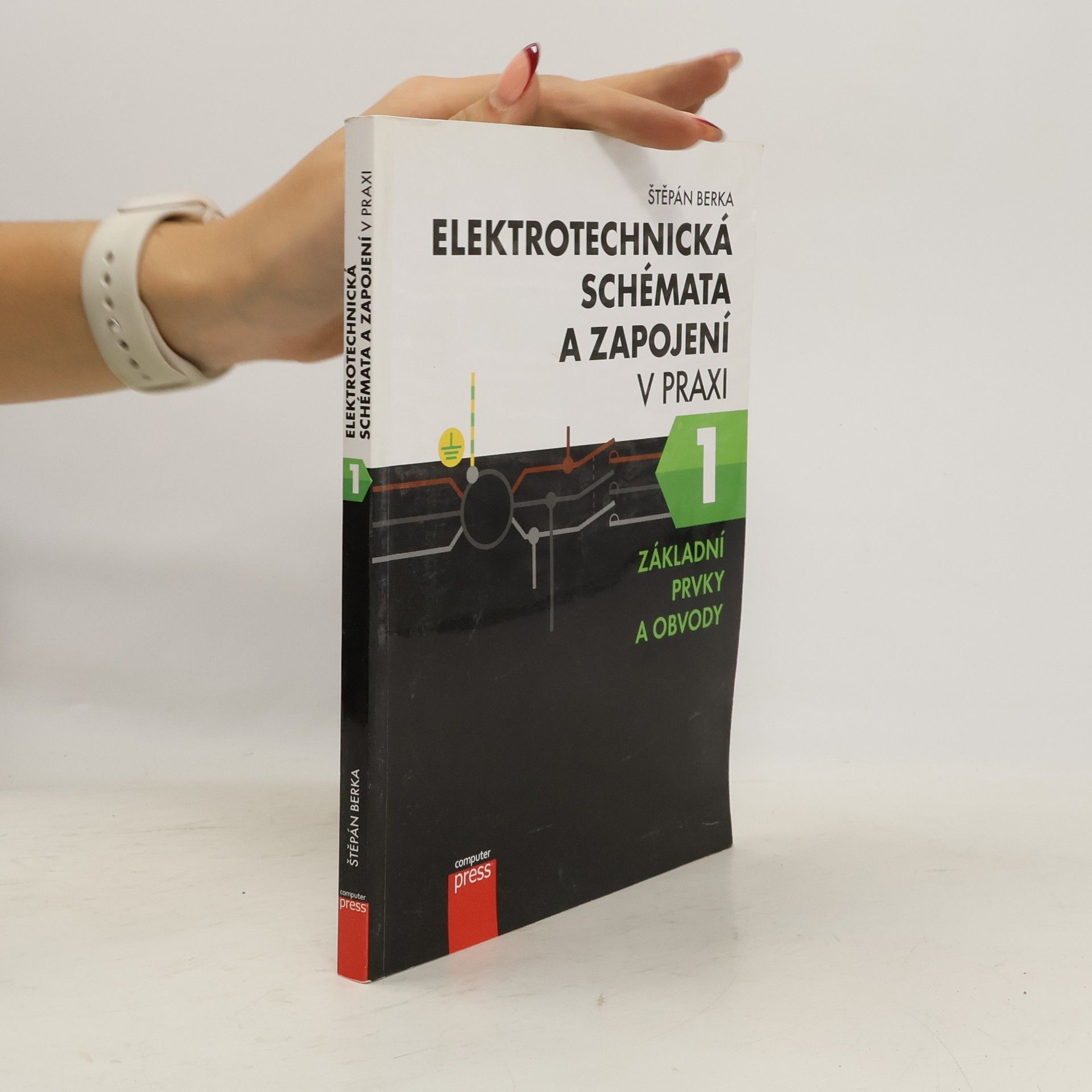 Štěpán Berka Elektrotechnická schémata a zapojení v praxi 1
