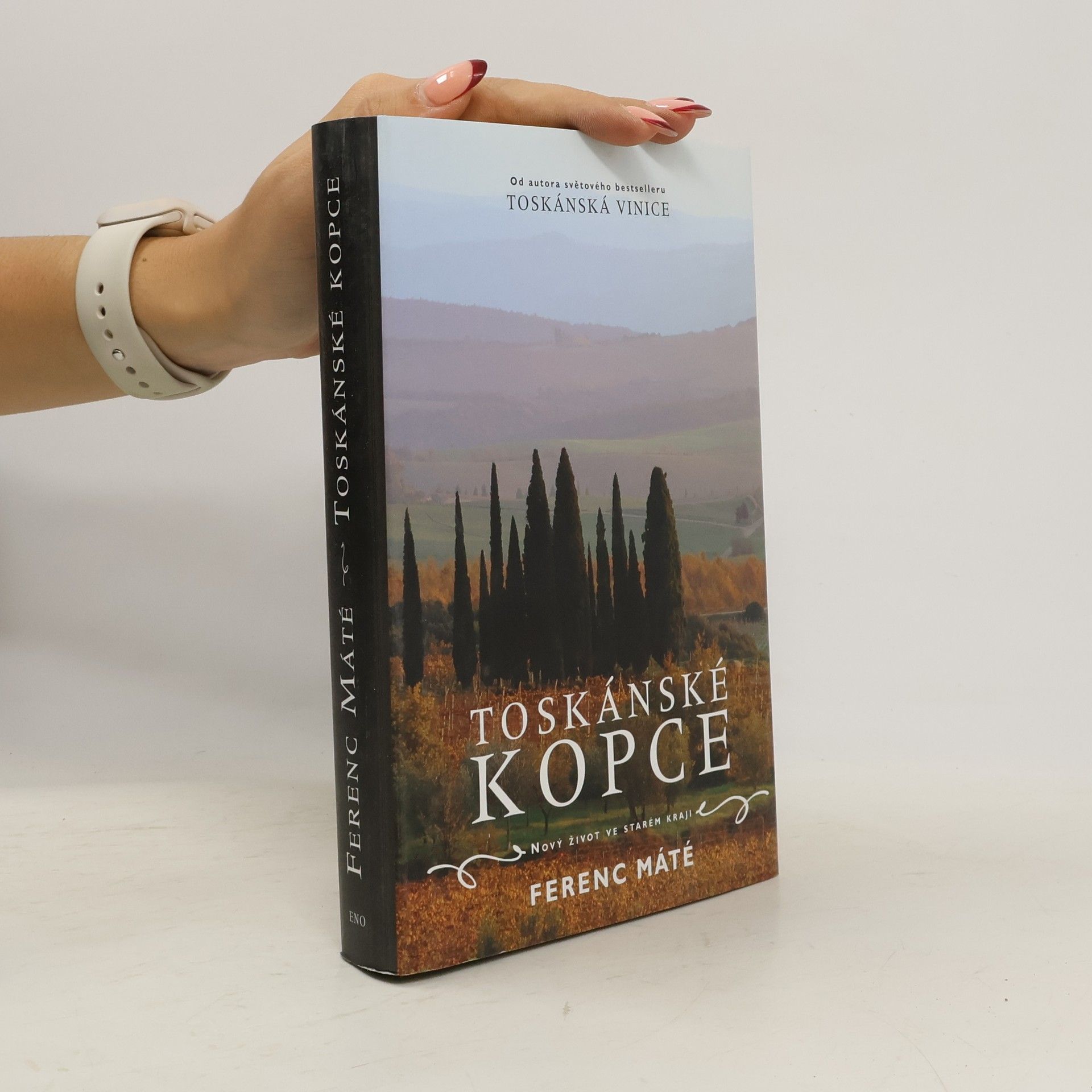 Toskánské kopce: Nový život ve starém kraji