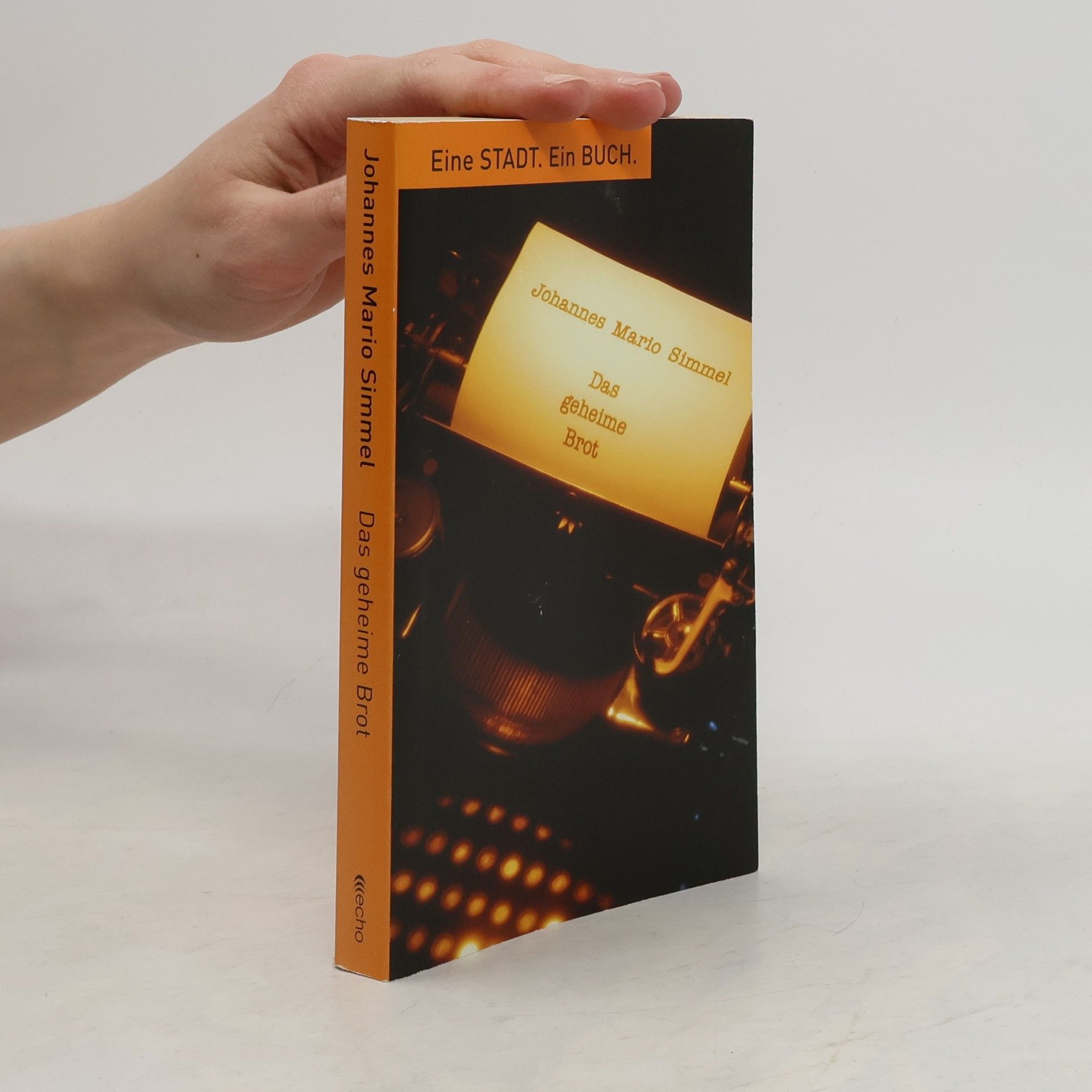 Johannes Mario Simmel Das geheime Brot