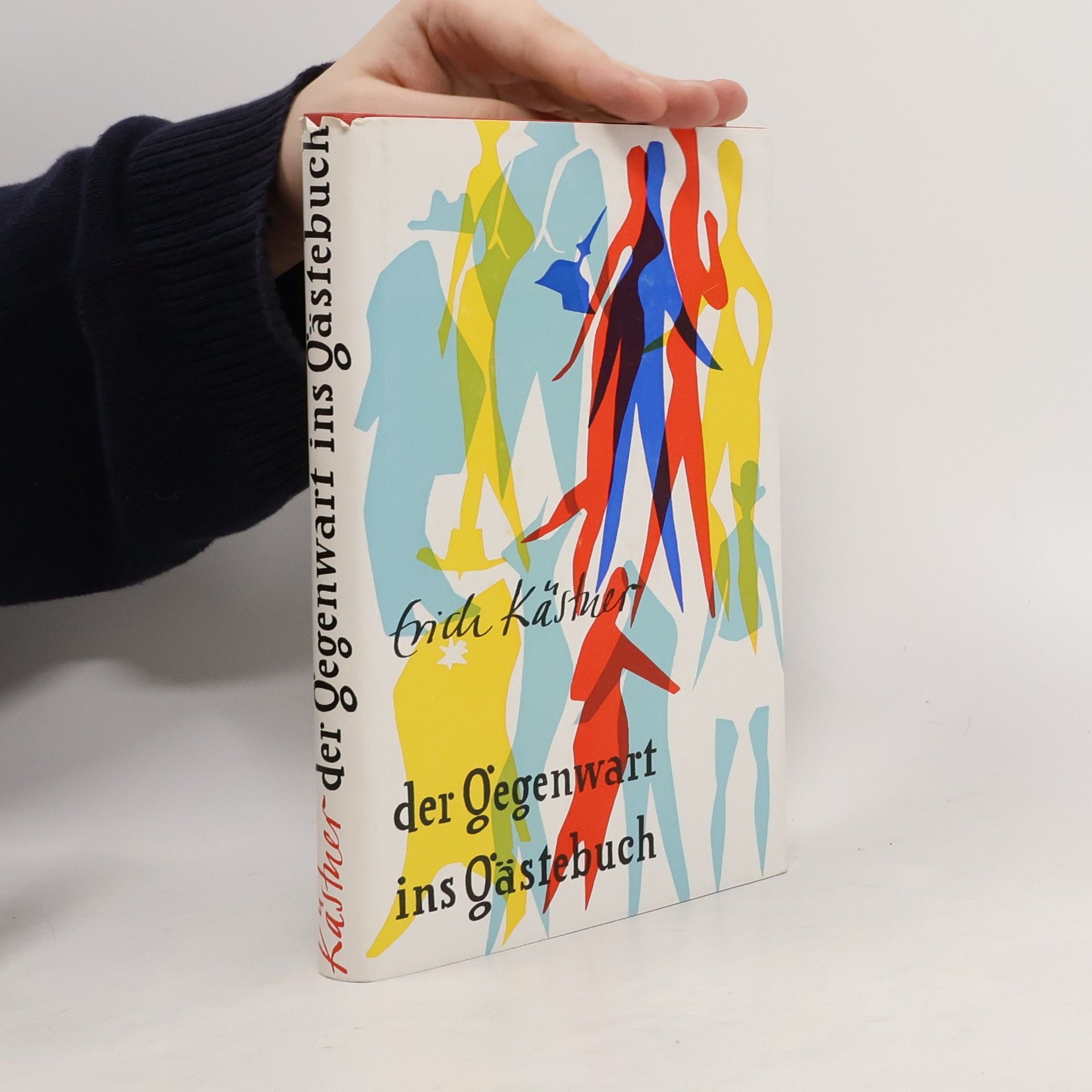 Erich Kästner Der Gegenwart ins Gästebuch