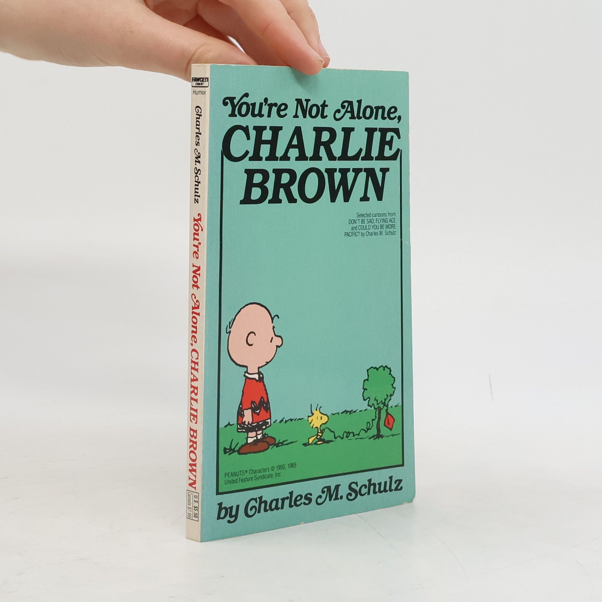 Charles Monroe Schulz You're Not Alone, Charlie Brown