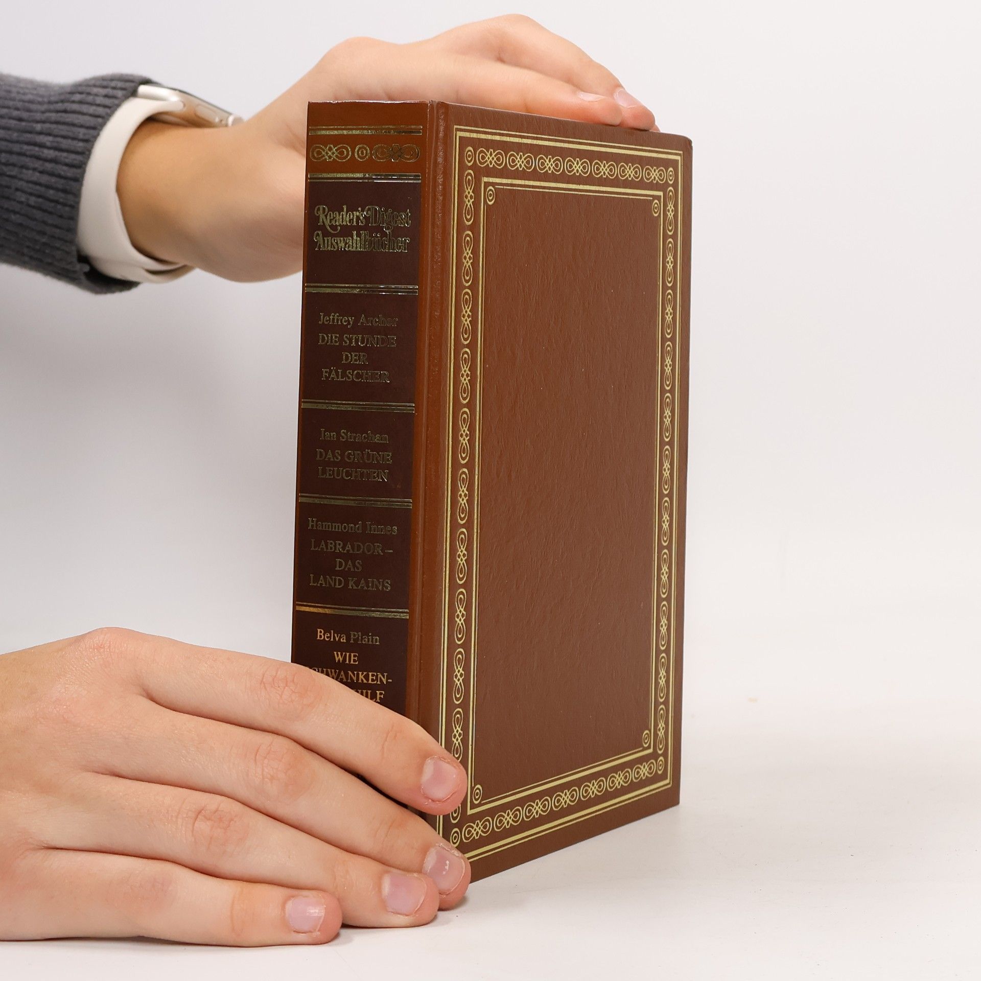 Autorenkollektiv Reader´s Digest. Die Stunde der Fälscher. Das grüne Leuchten. Labrador - Das Land Kains. Wie schwanken des Schilf