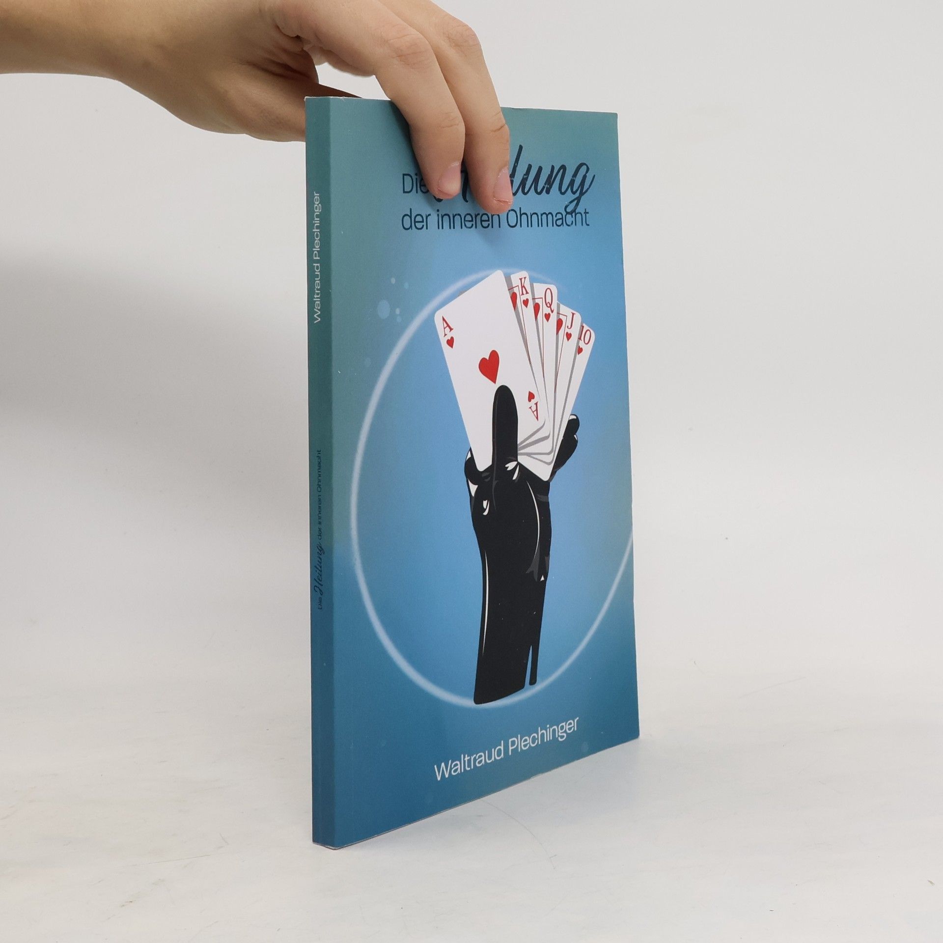 Waltraud Plechinger Die Heilung der inneren Ohnmacht