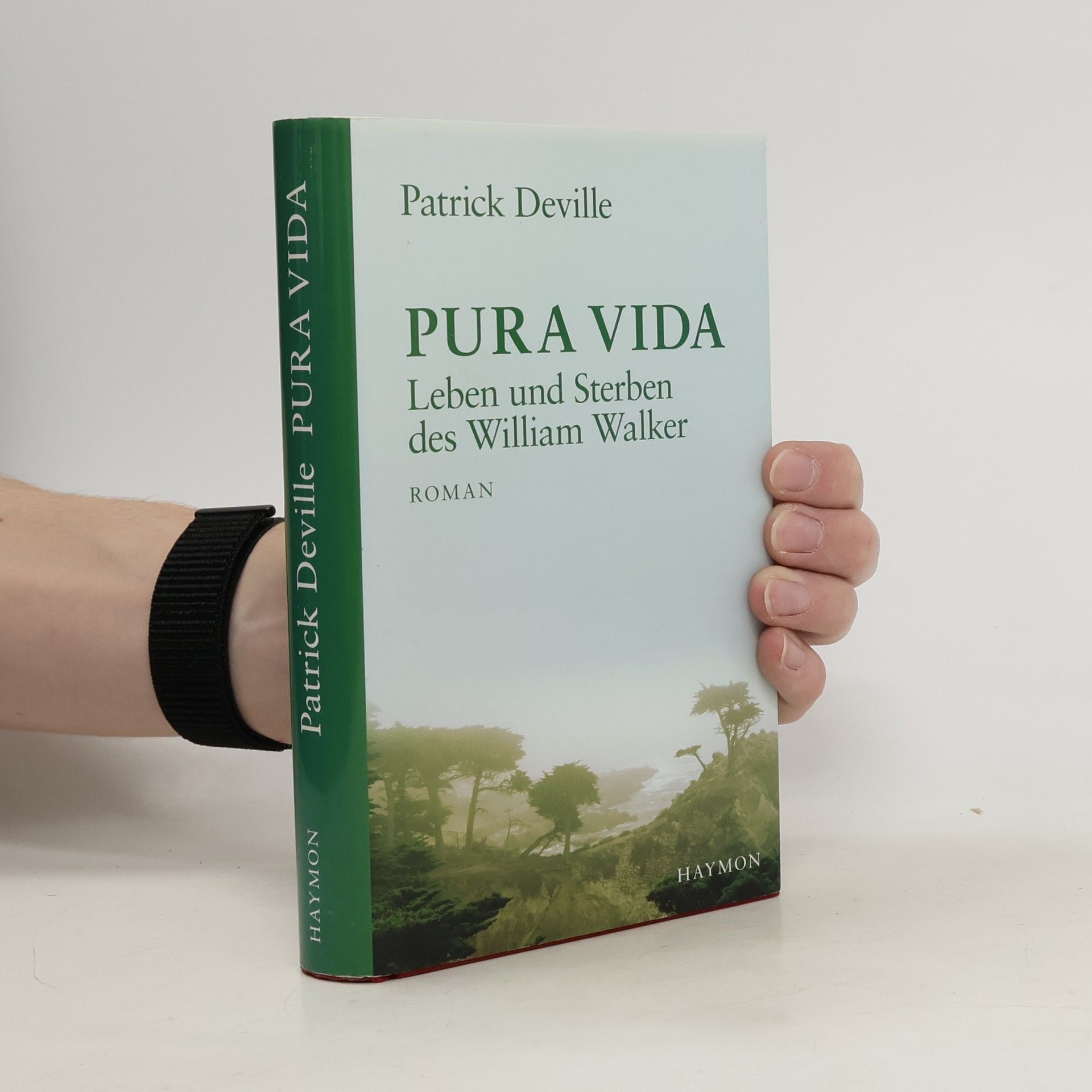 Patrick Deville Pura Vida