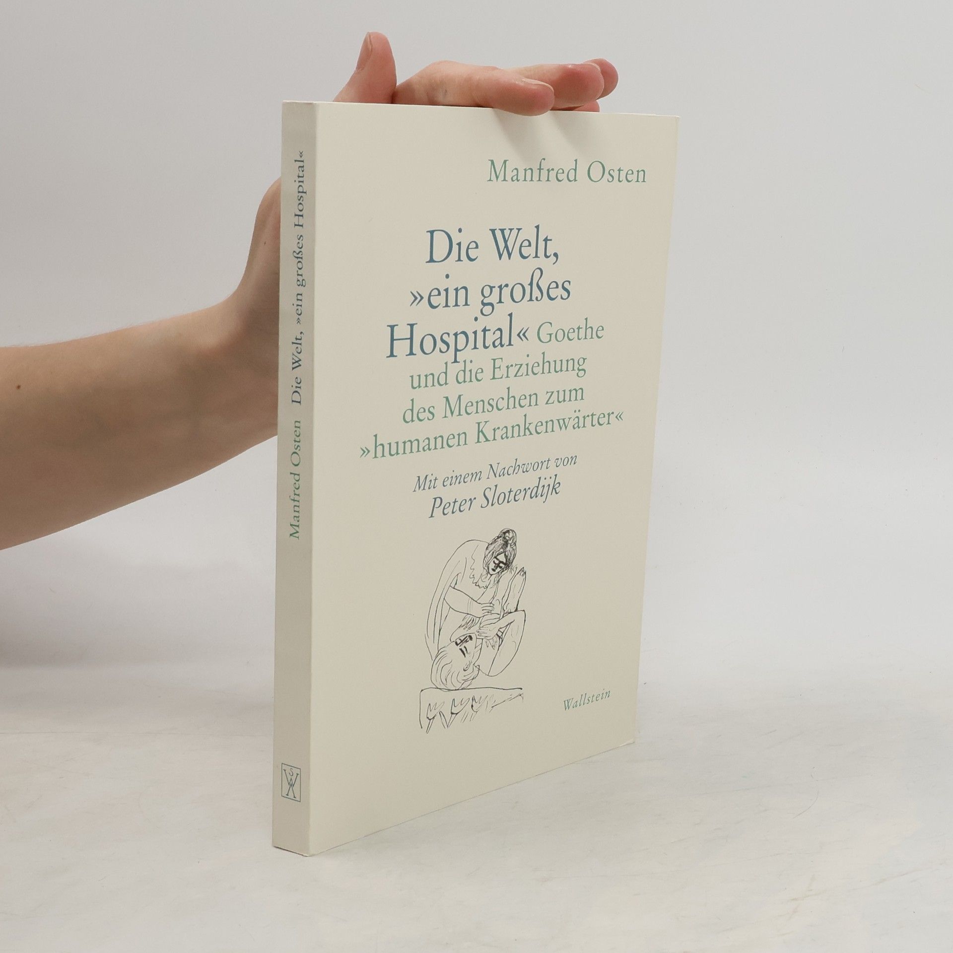 Die Welt, »ein großes Hospital«