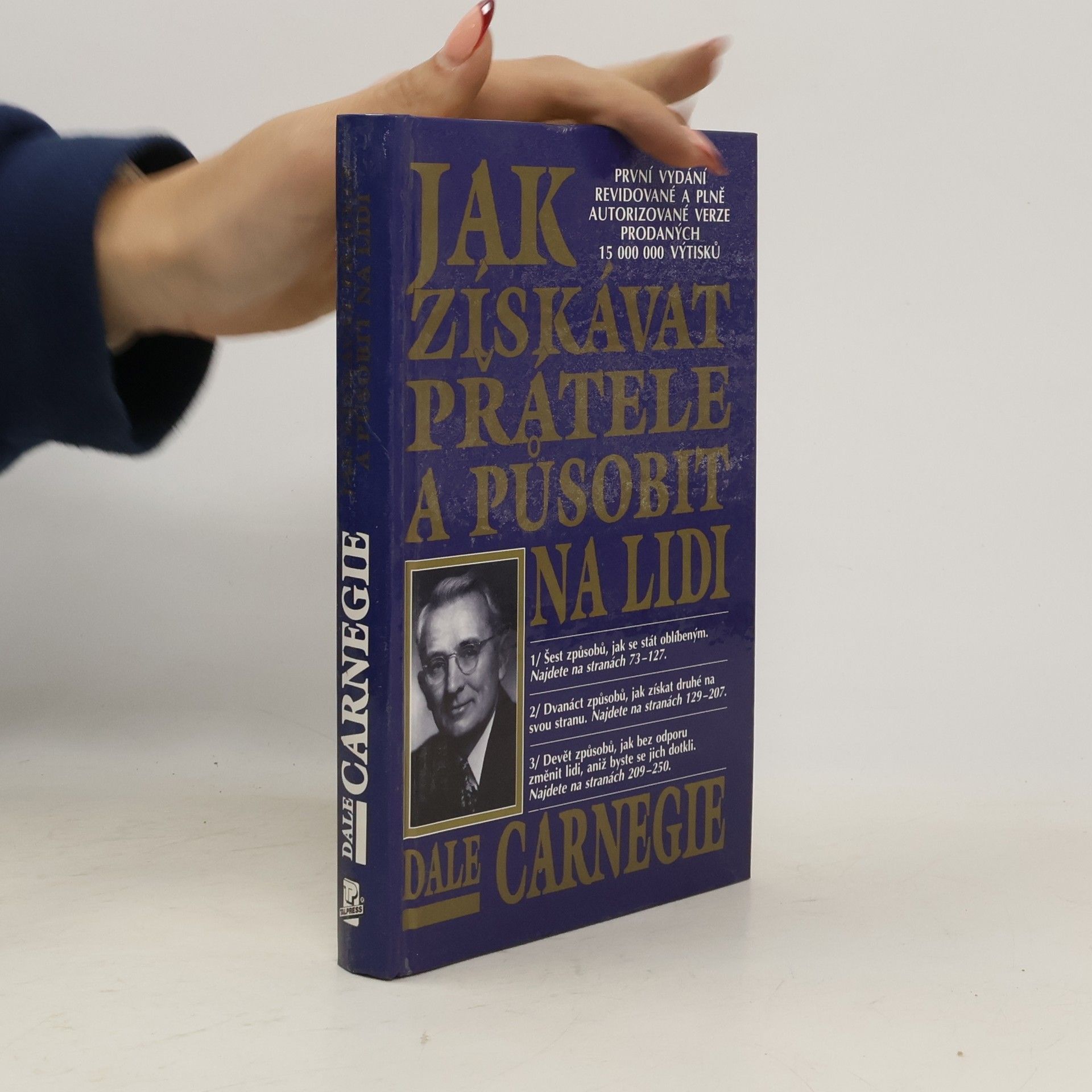 Dale Carnegie Jak získávat přátele a působit na lidi