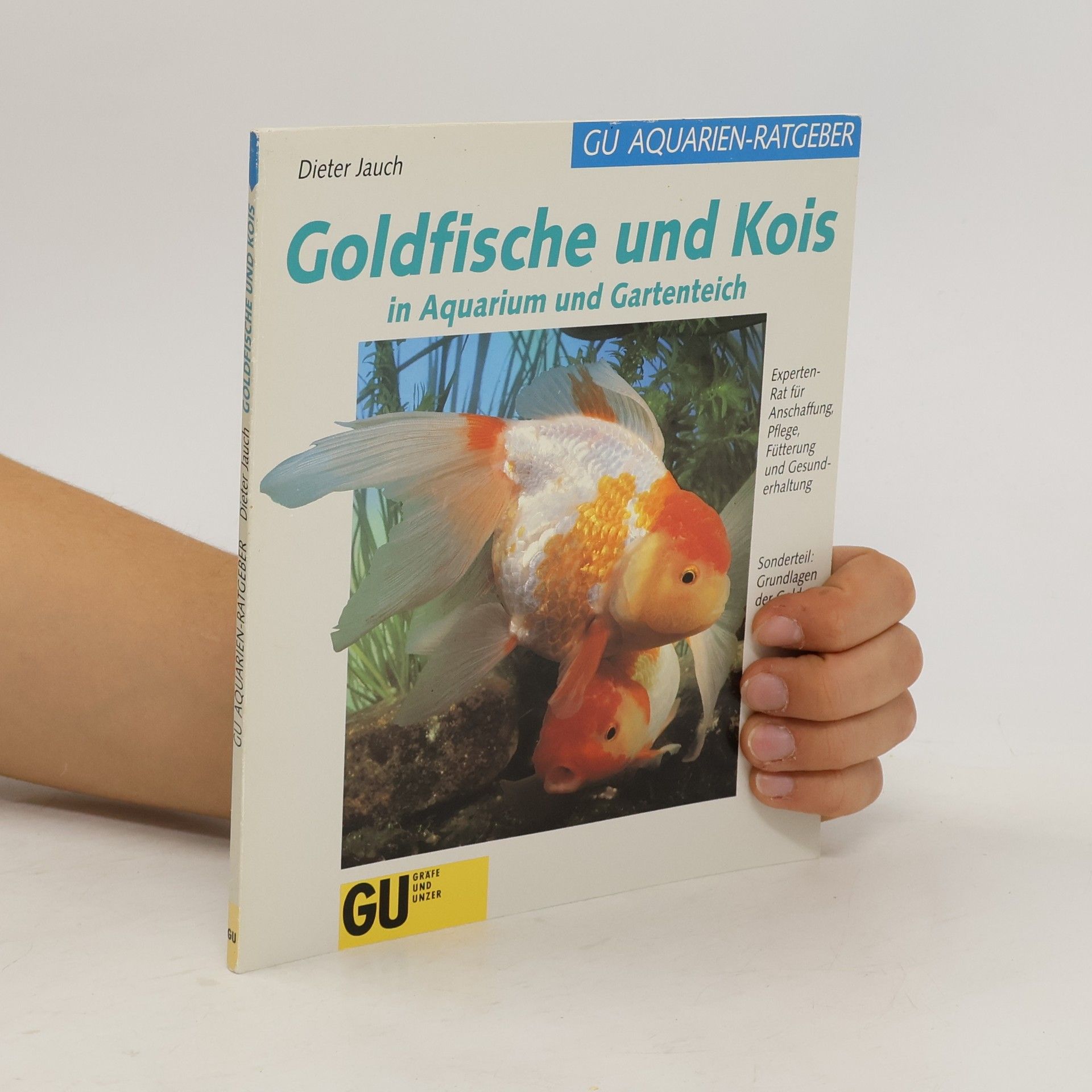 Dieter Jauch Goldfische und Kois in Aquarium und Gartenteich