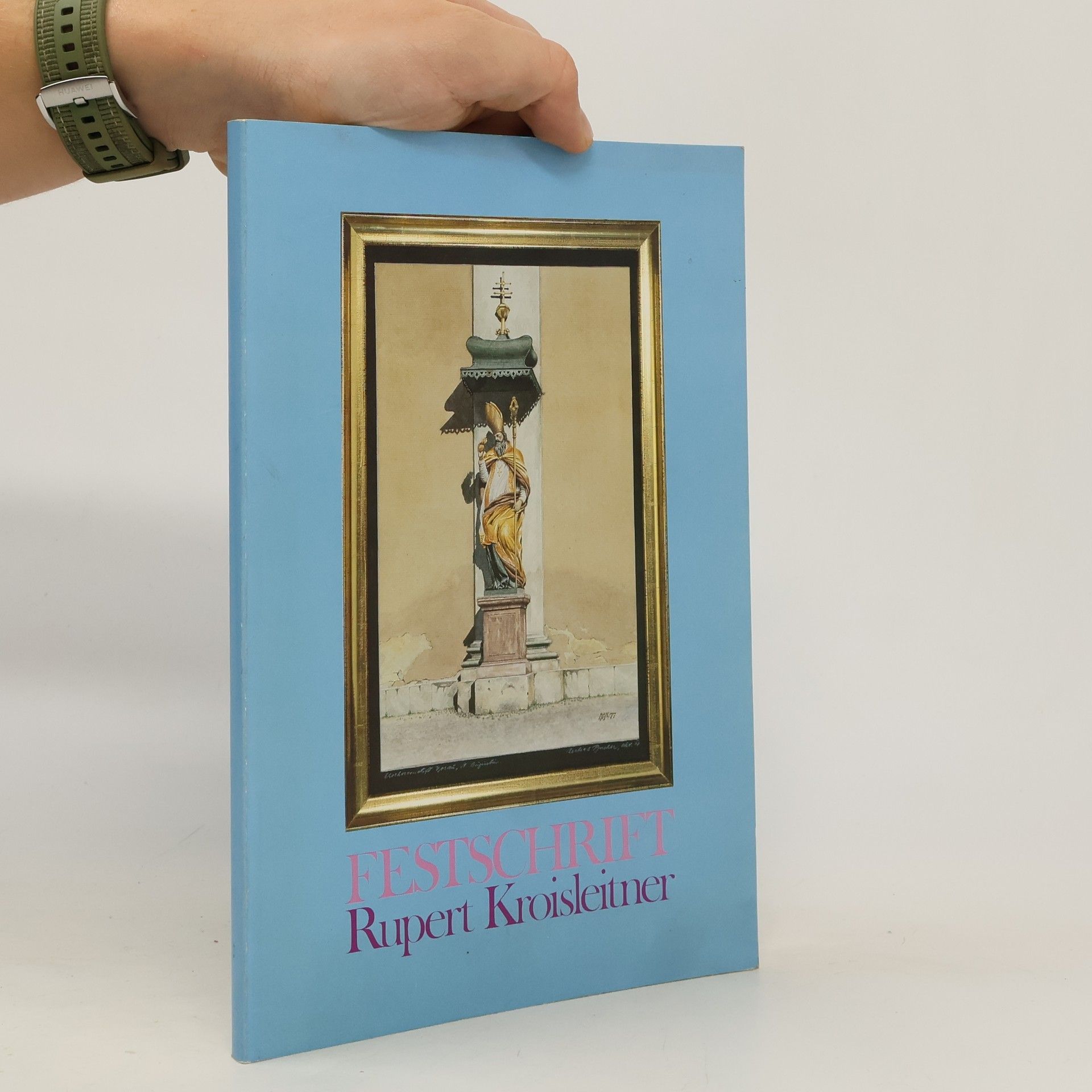 Festschrift. Rupert Kroisleitner
