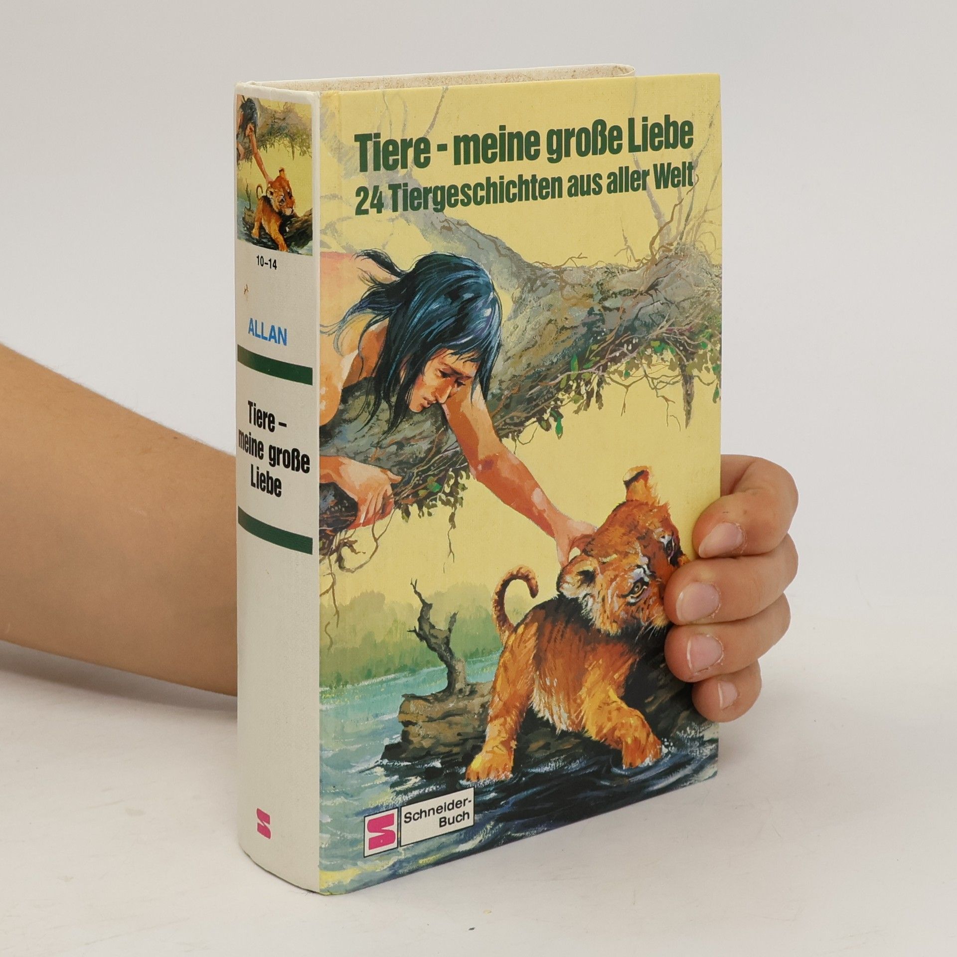 Allan Angus Tiere, meine große Liebe. 24 Tiergeschichten aus aller Welt
