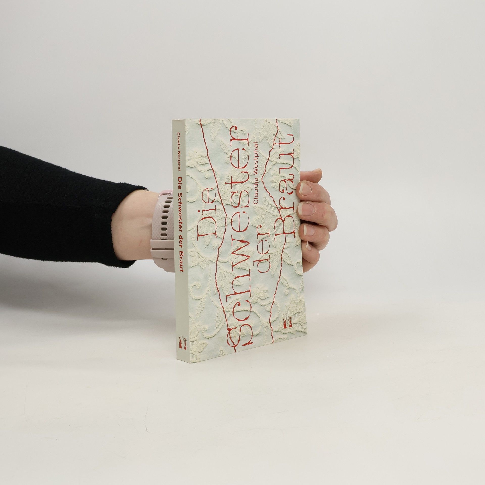 Claudia Westphal Die Schwester der Braut