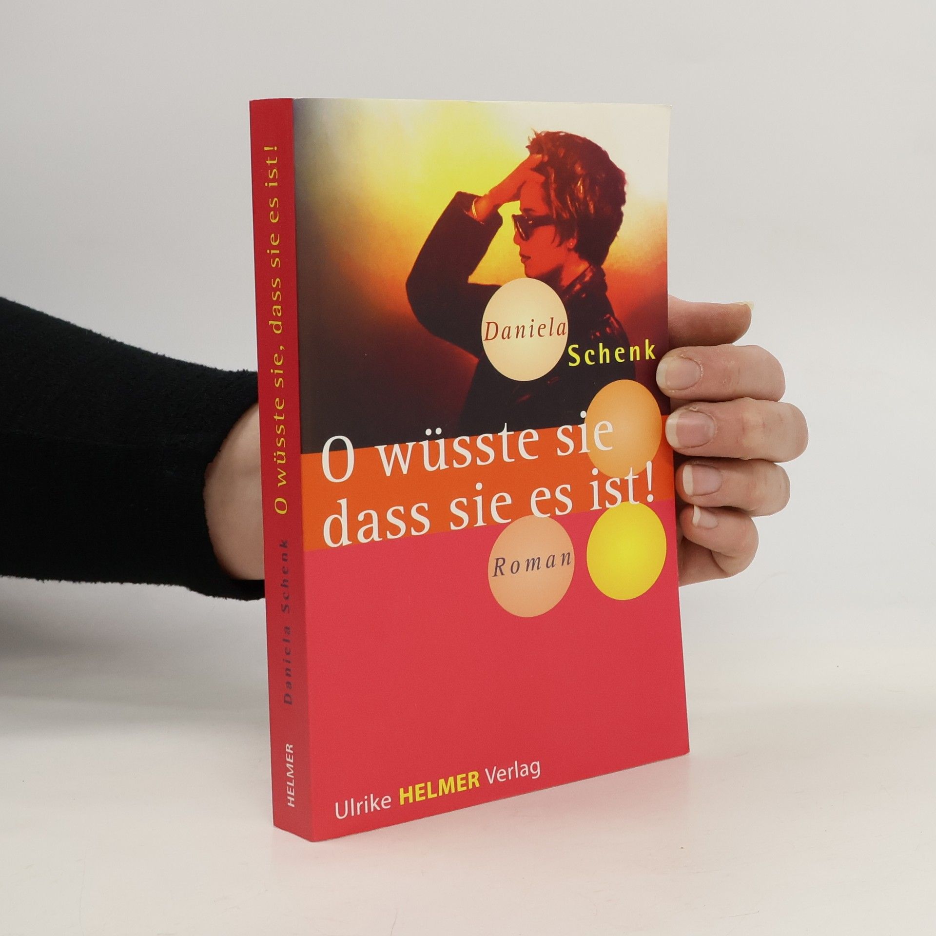 O wüsste sie, dass sie es ist!