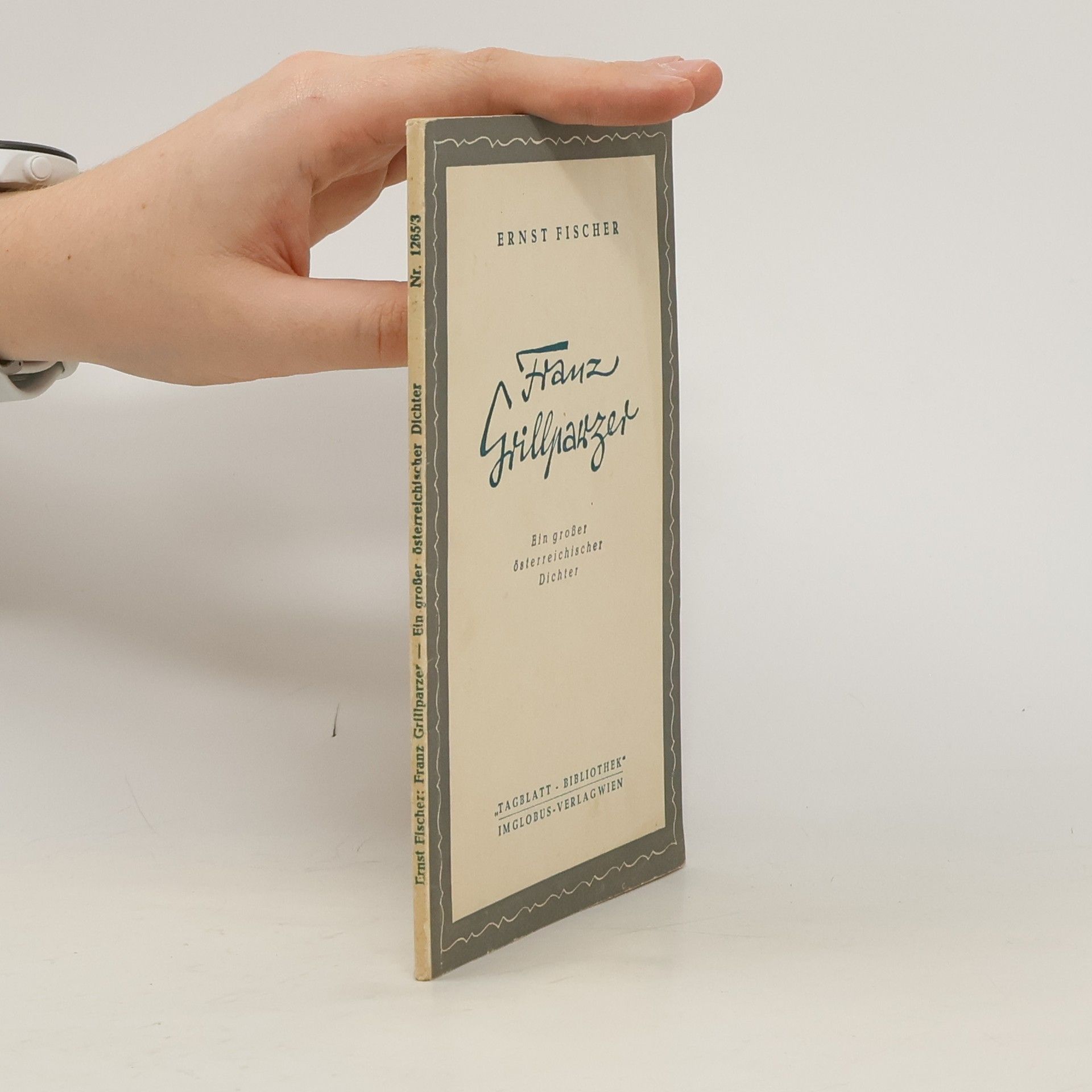 Ernst Fischer Franz Grillparzer