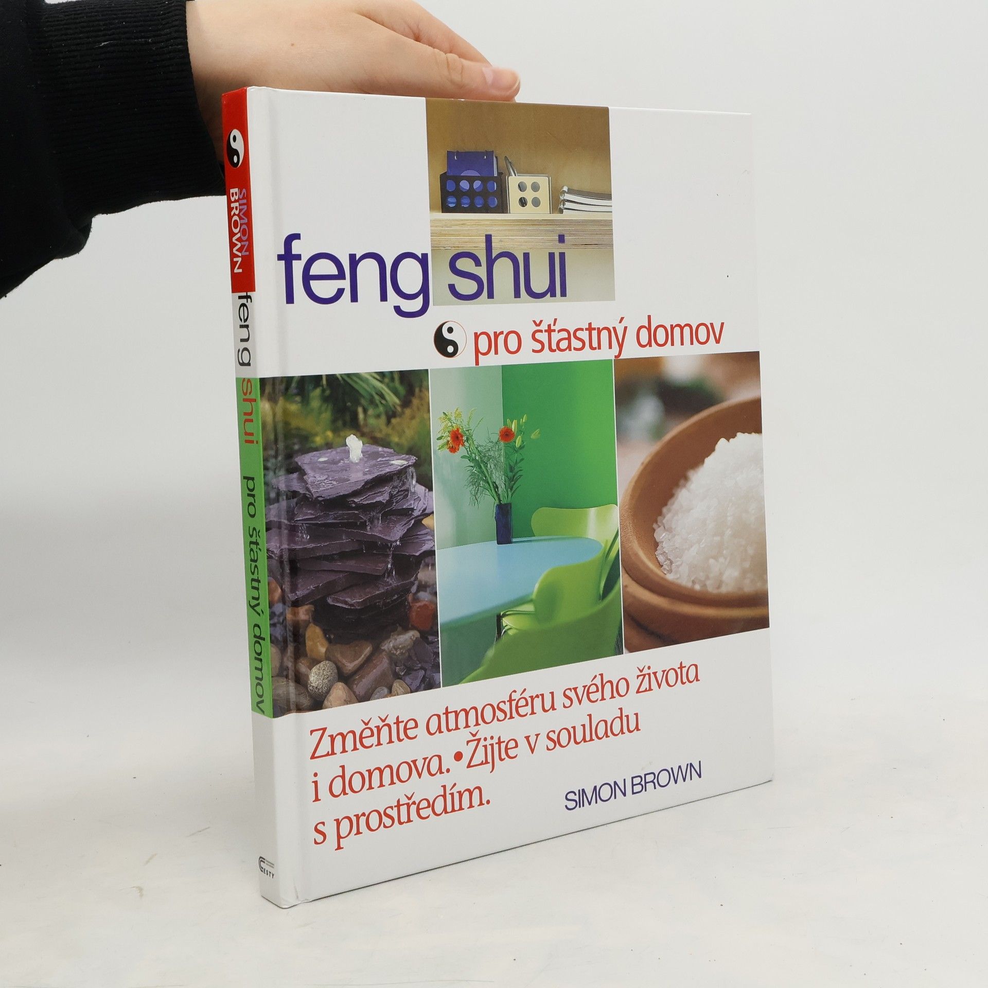 Simon G. Brown Feng shui pro šťastný domov
