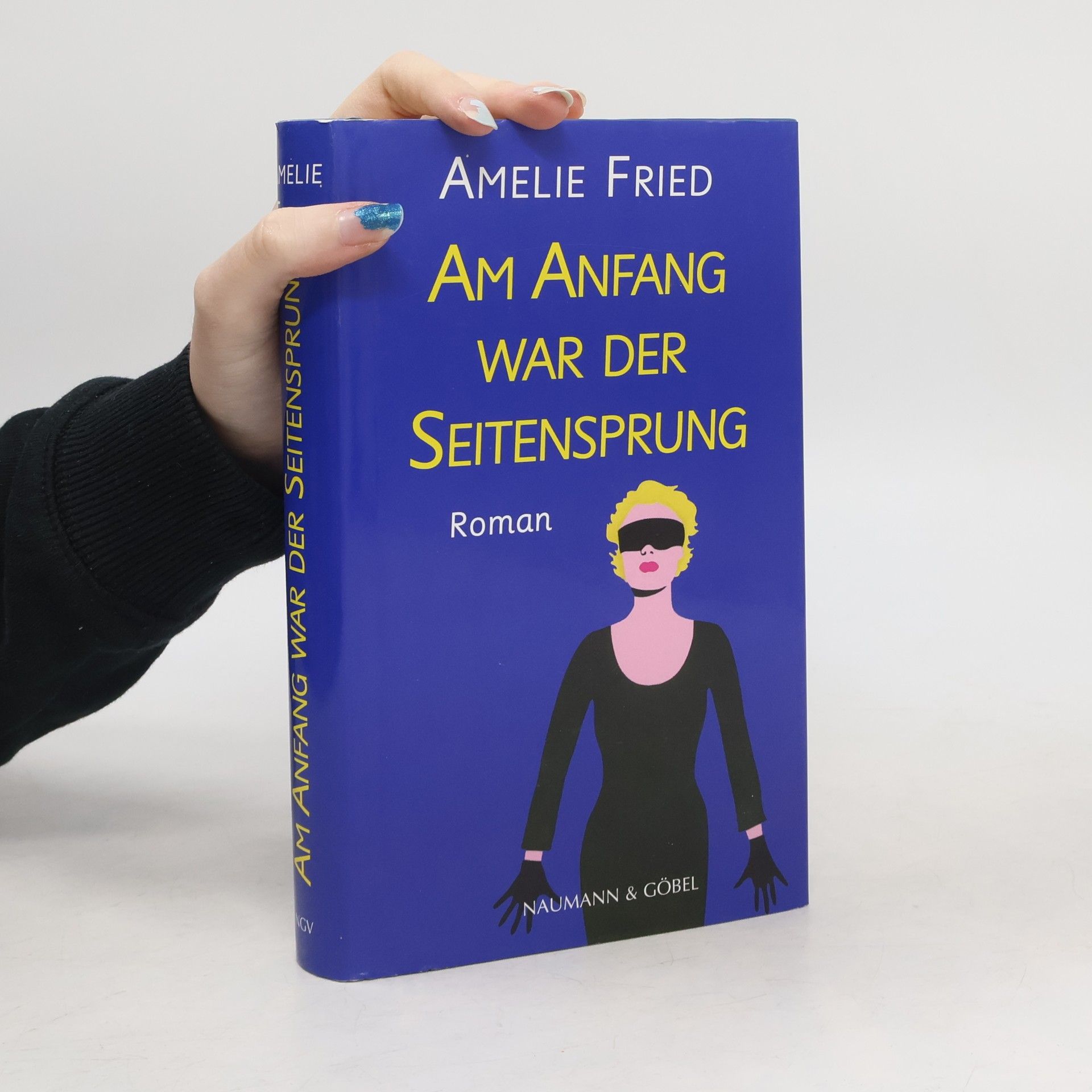 Amelie Fried Am Anfang war der Seitensprung