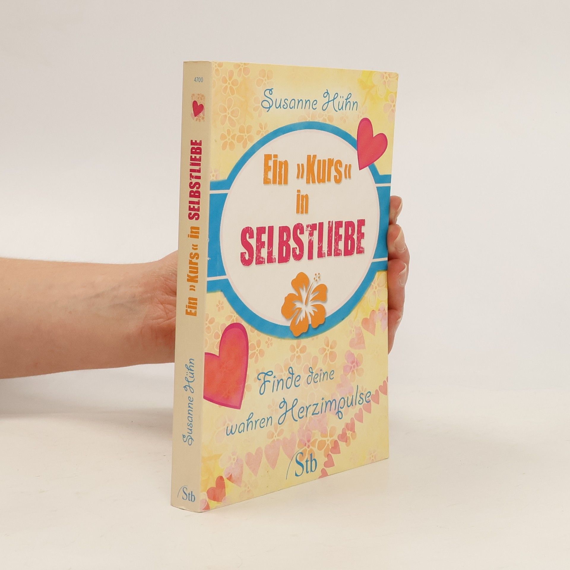 Susanne Hühn Ein Kurs in Selbstliebe