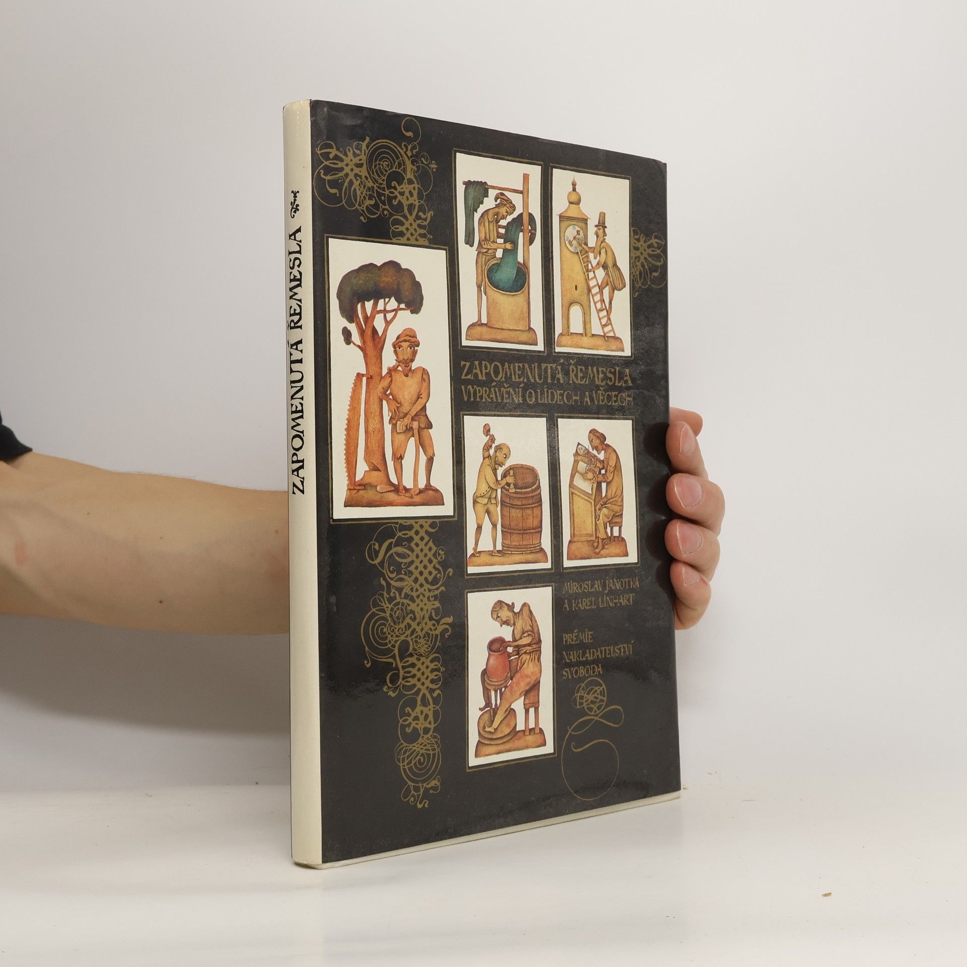 Miroslav Janotka Zapomenutá řemesla