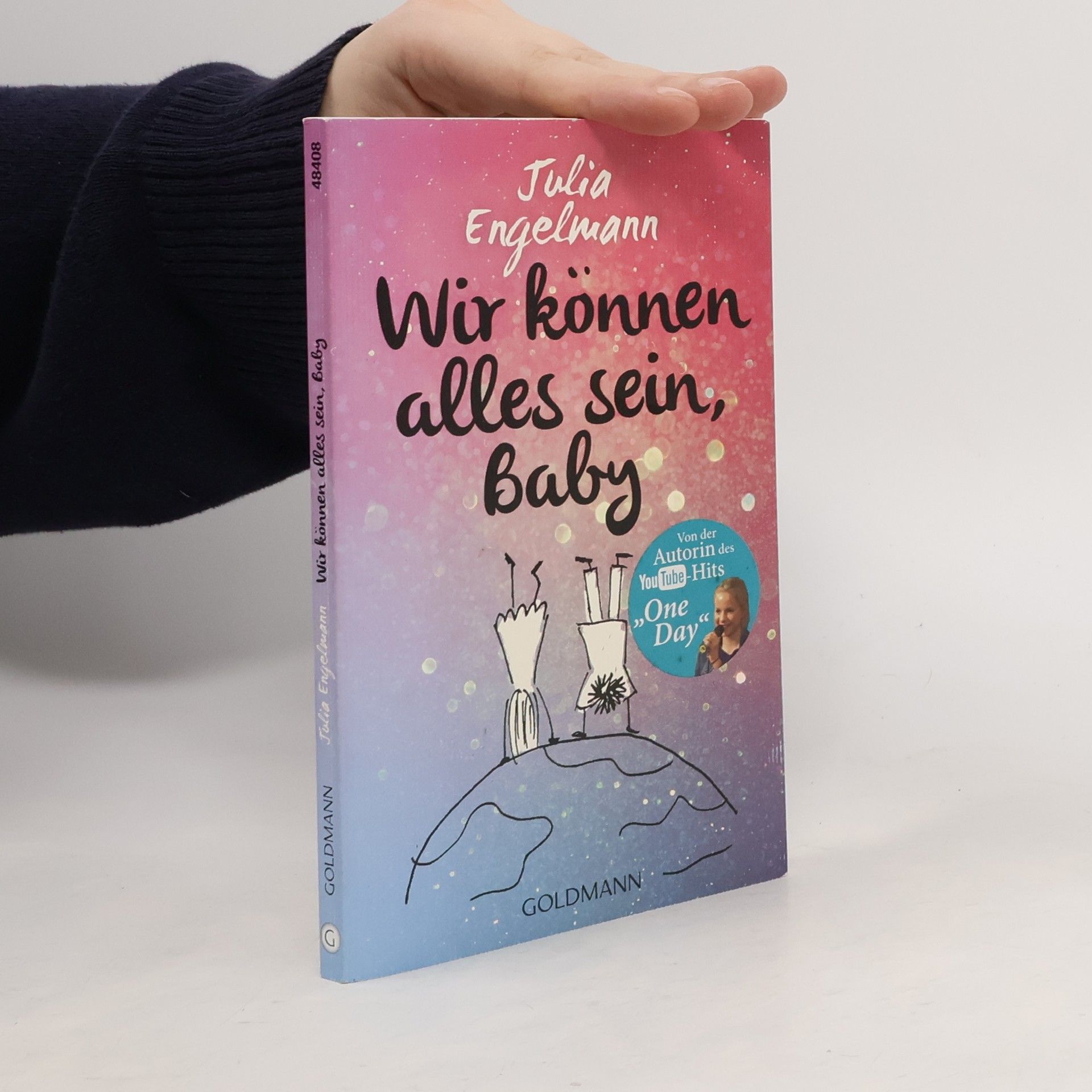 Julia Engelmann Wir können alles sein, Baby