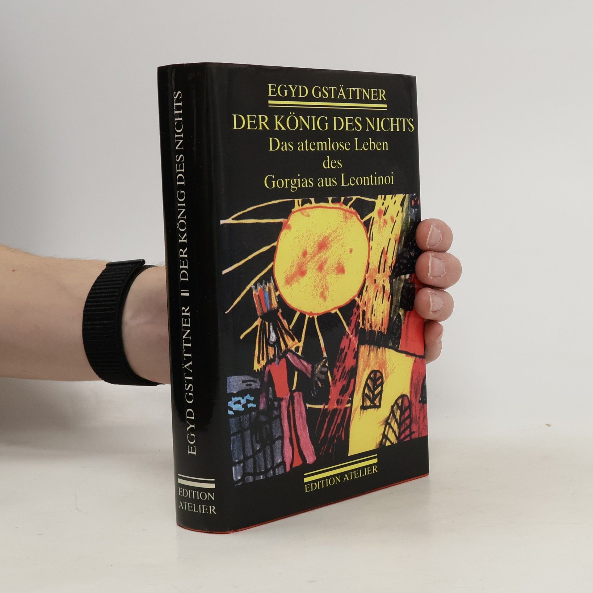 Egyd Gstättner Der König des Nichts