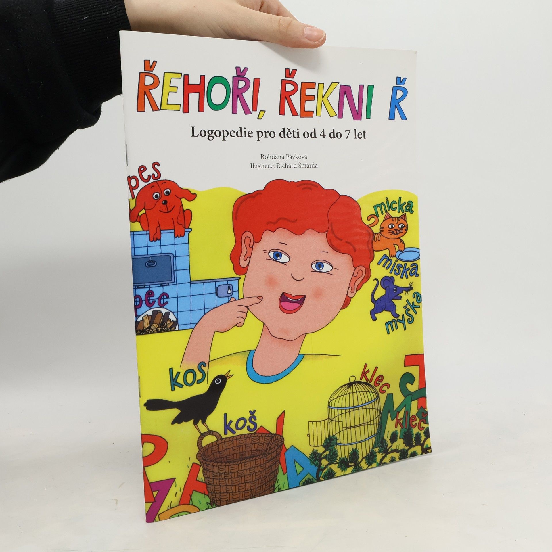 Bohdana Pávková Řehoři, řekni ř : logopedie pro děti od 4 do 7 let