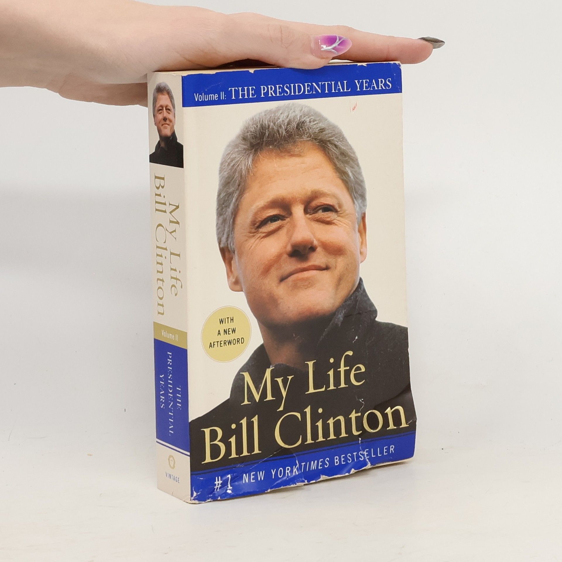 Bill Clinton My Life: The Presidential Years
