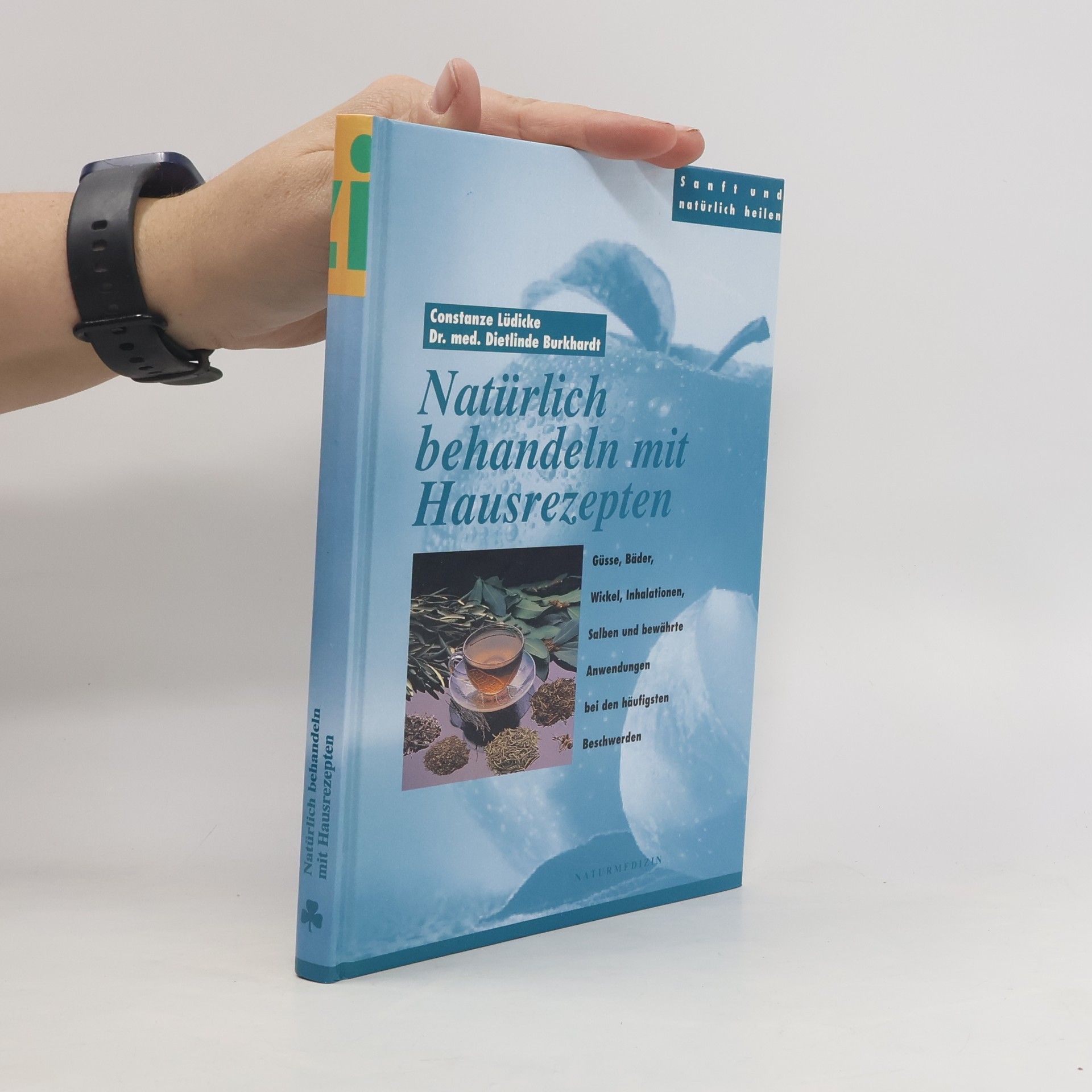 Constanze Lüdicke Natürlich behandeln mit Hausrezepten