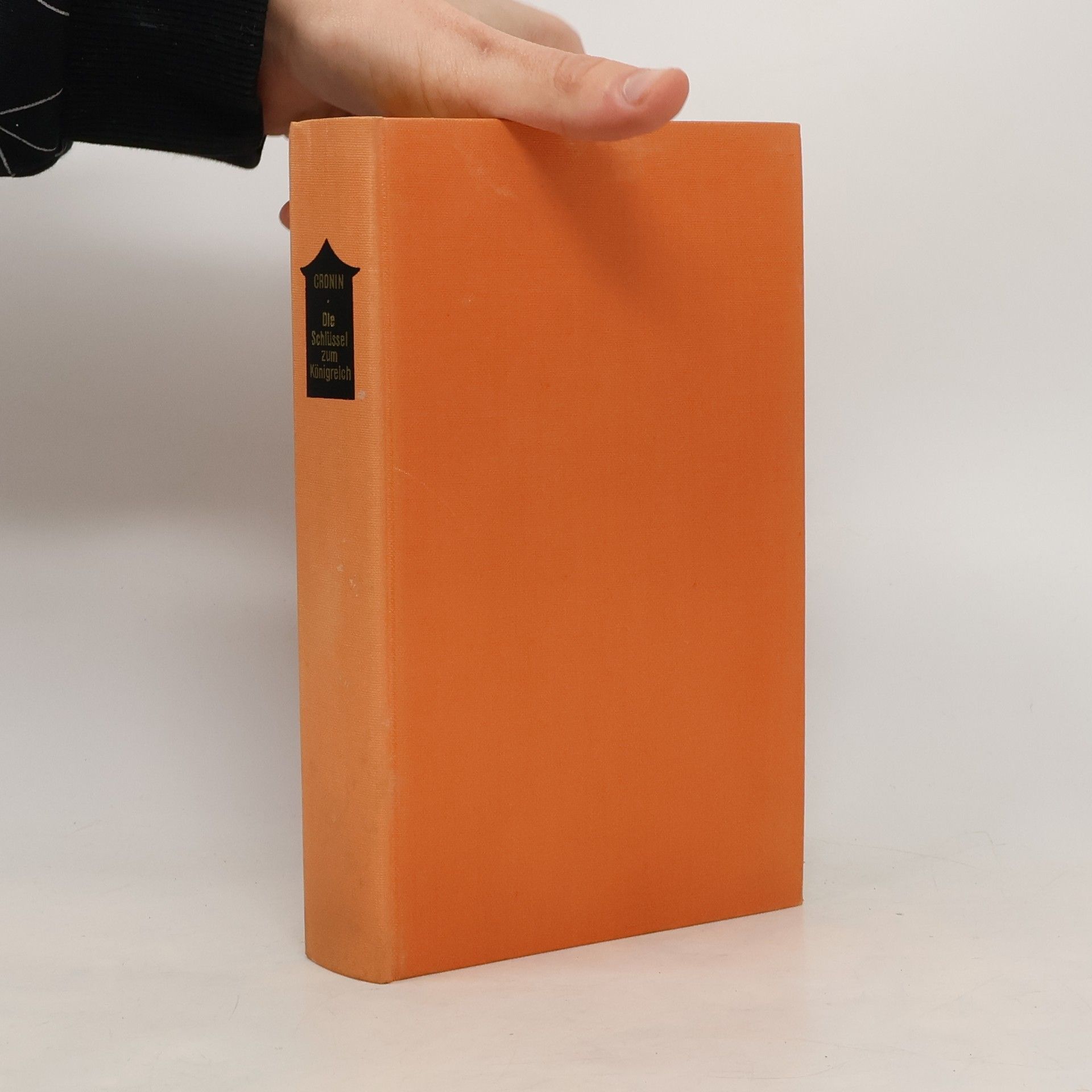 Archibald Joseph Cronin Die Schlüssel zum Königreich