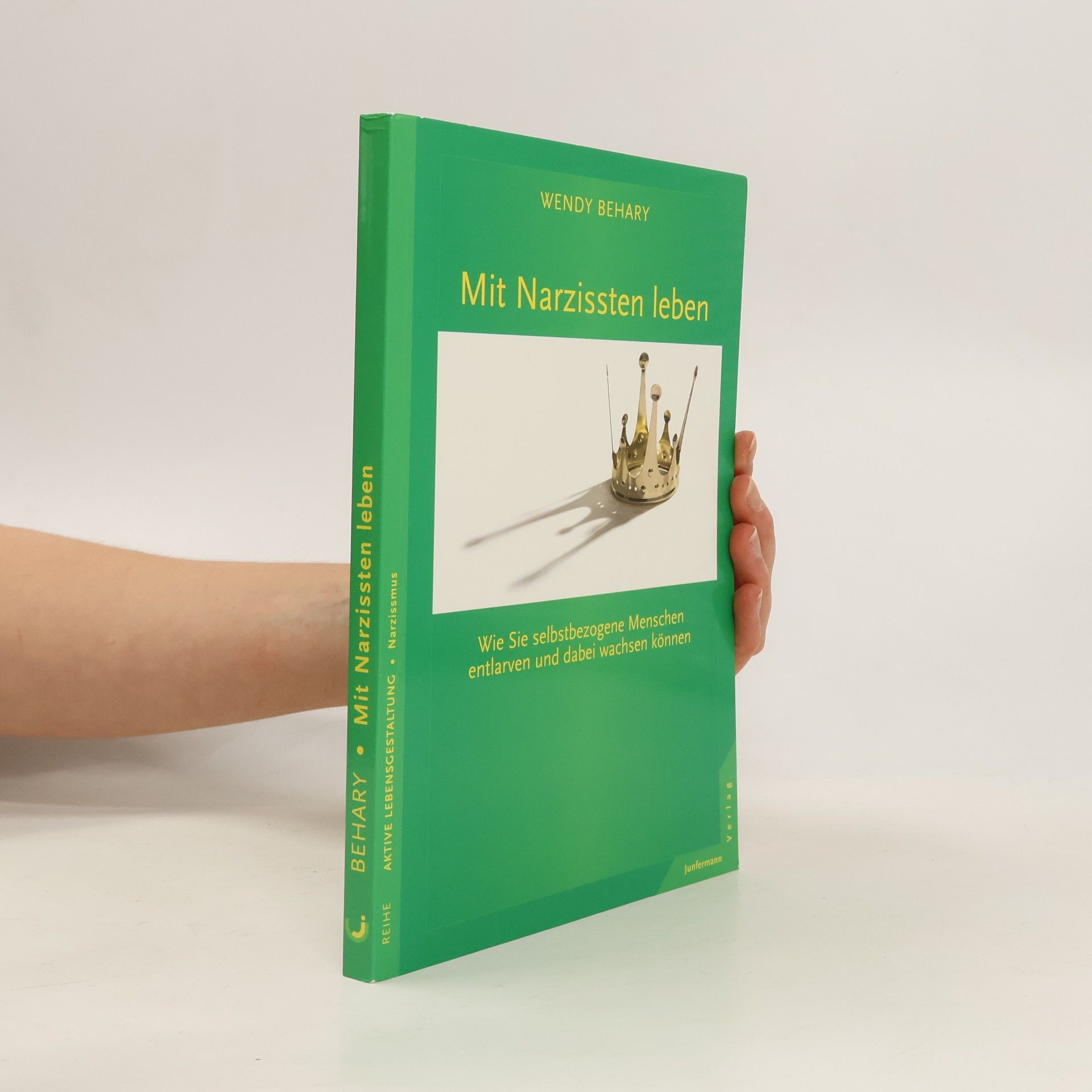 Wendy T. Behary Mit Narzissten leben