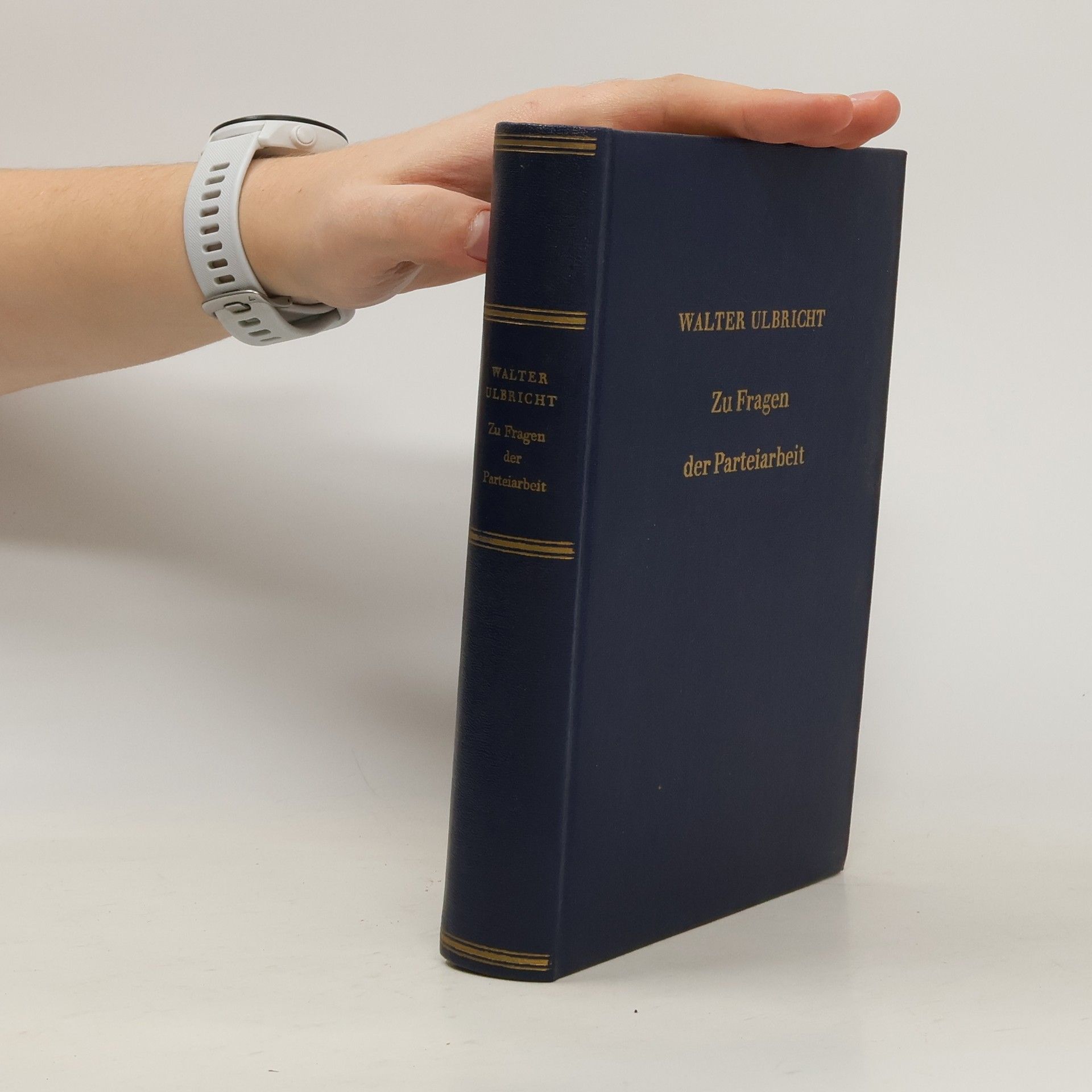 Walter Ulbricht Zu Fragen der Parteiarbeit
