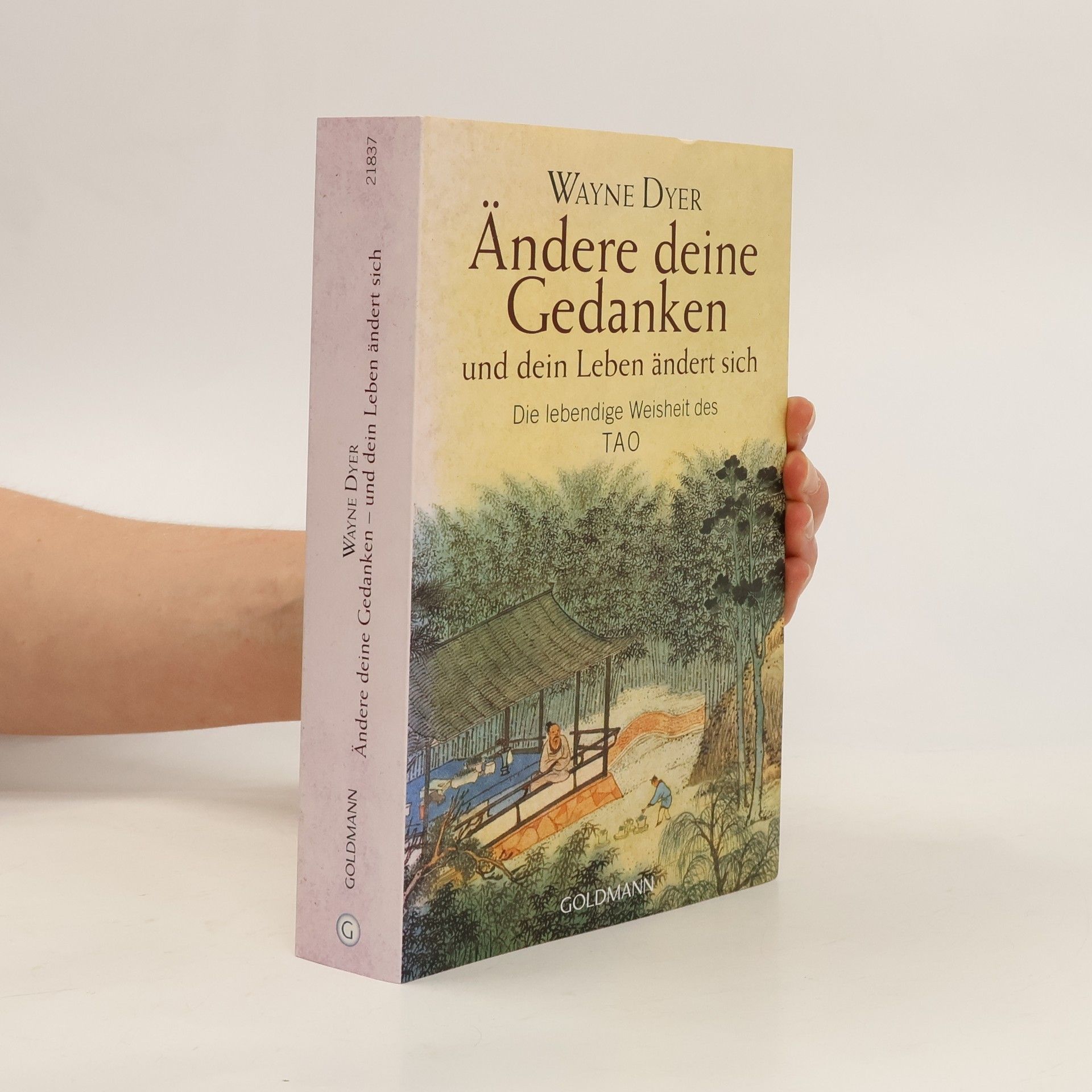 Wayne Dyer Ändere deine Gedanken und dein Leben ändert sich