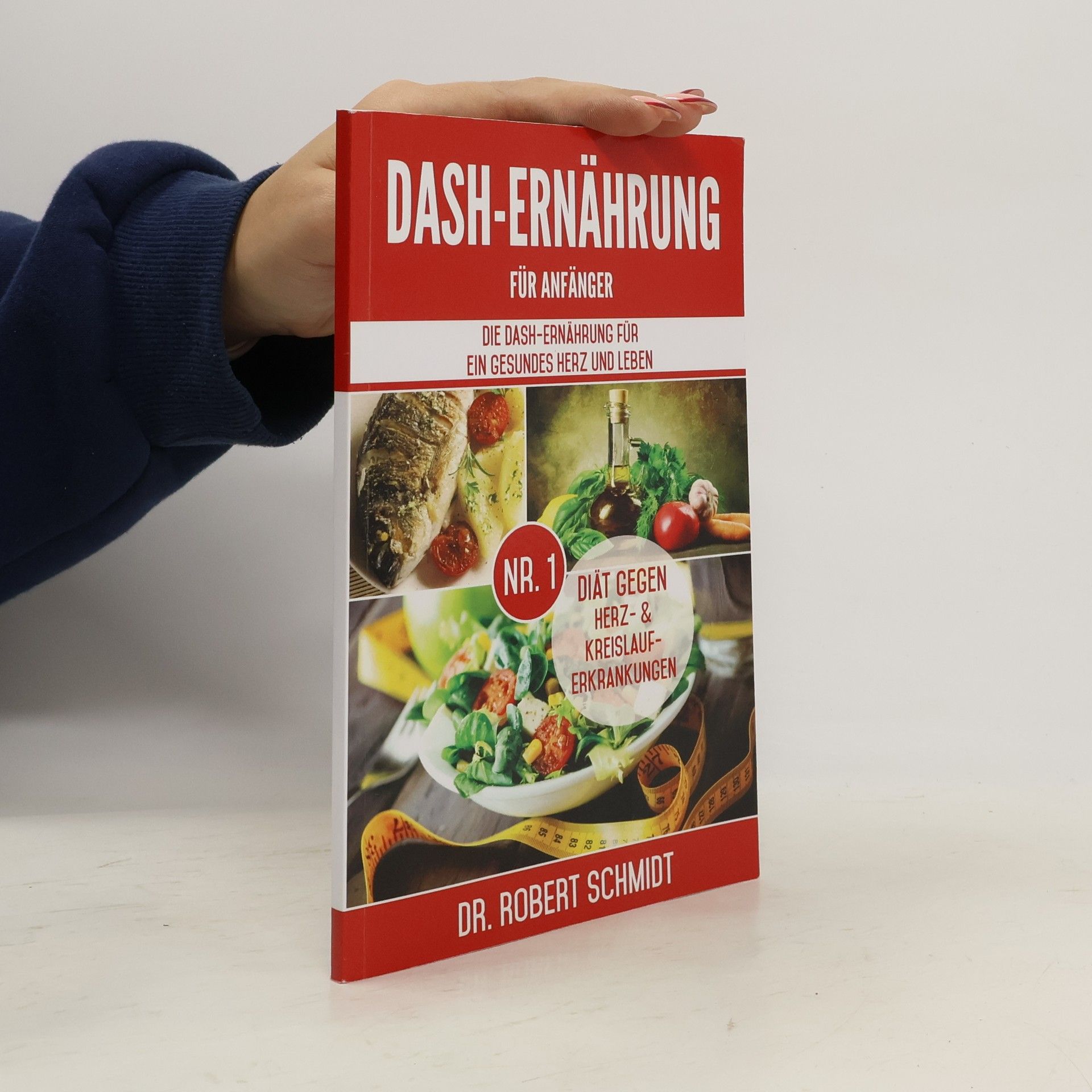 Dr. Robert Schmidt DASH-Ernährung für Anfänger