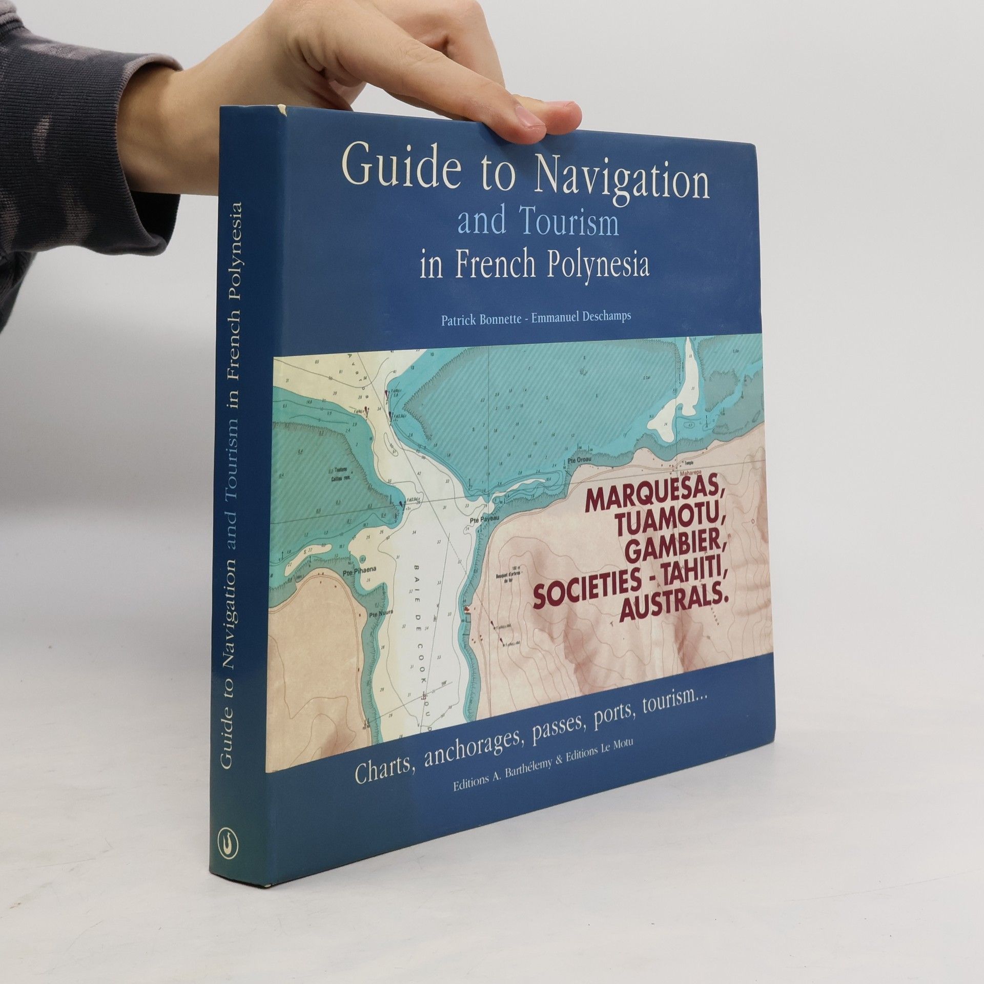 Patrick Bonnette Guide to Navigation and Tourism in French Polynesia