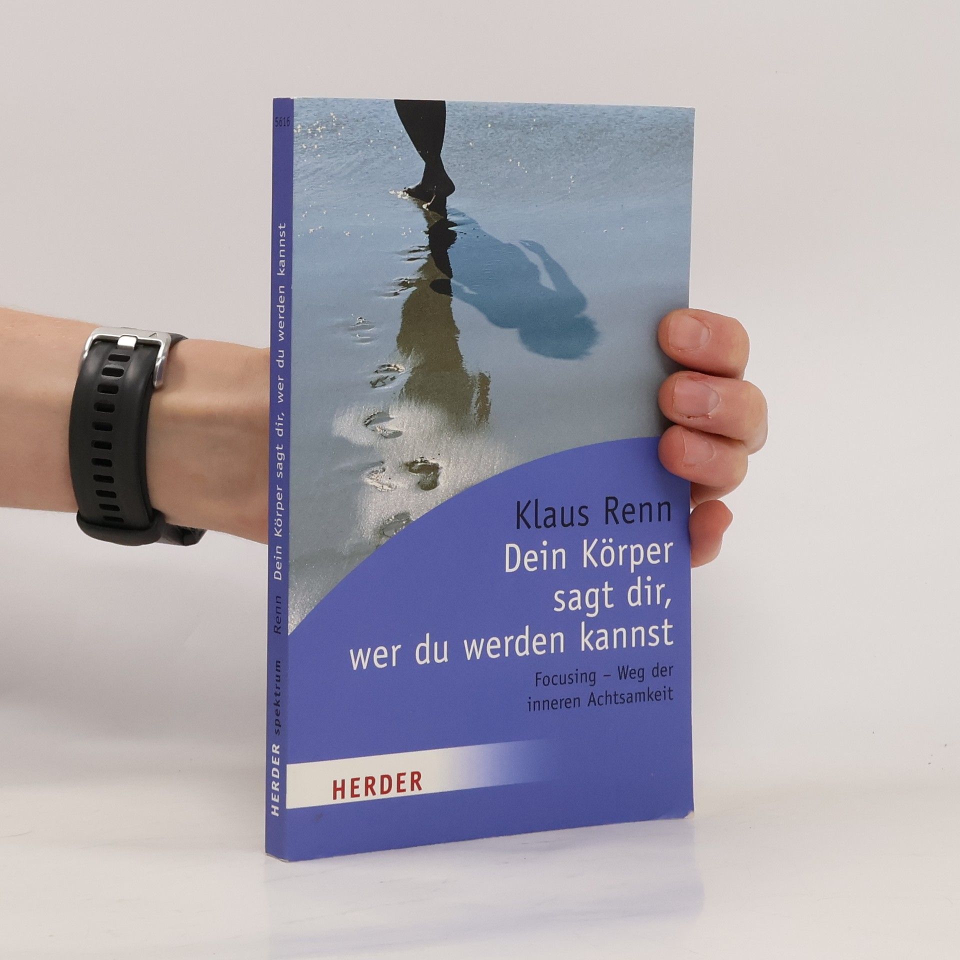 Klaus Renn Dein Körper sagt dir, wer du werden kannst