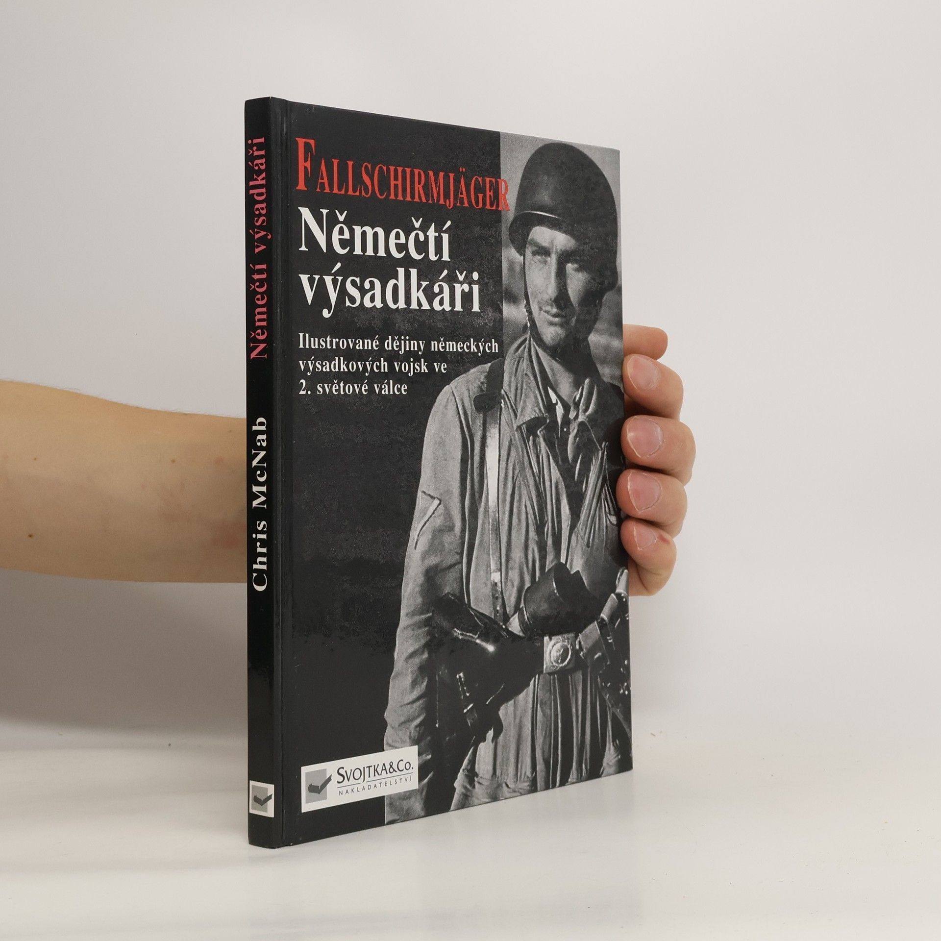 Chris McNab Němečtí výsadkáři: Ilustrované dějiny německých výsadkářů ve 2. světové válce