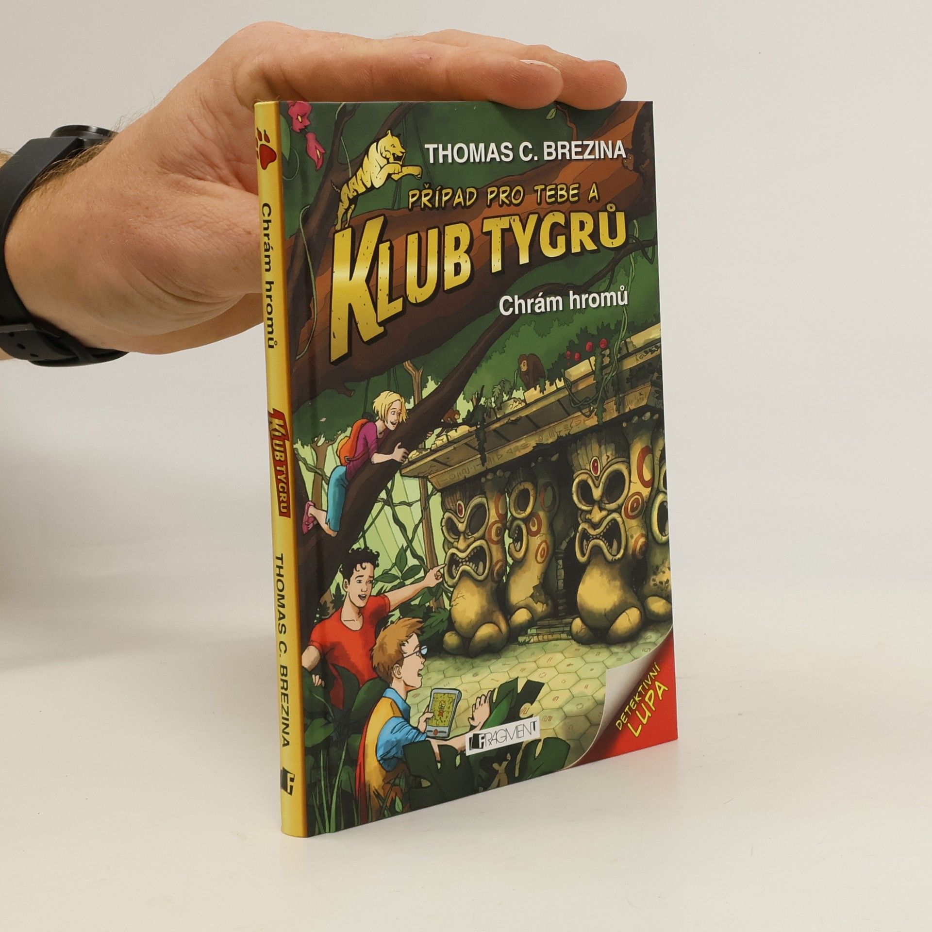 Thomas Brezina Případ pro Tebe a Klub Tygrů: Chrám hromů