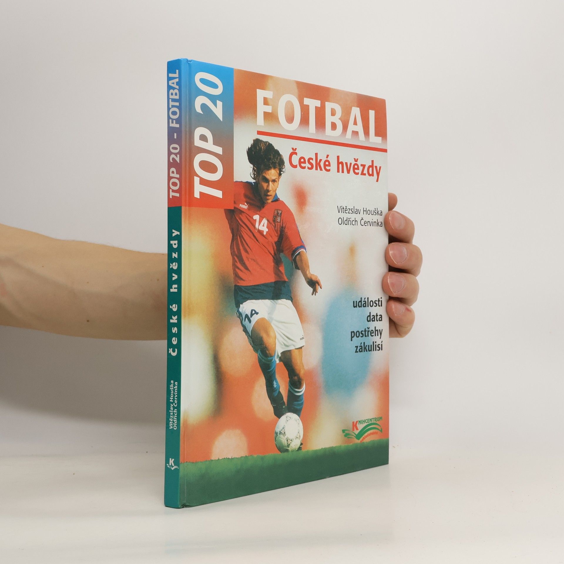 Vítězslav Houška Fotbal : top 20 : události, data, postřehy, zákulisí : české hvězdy
