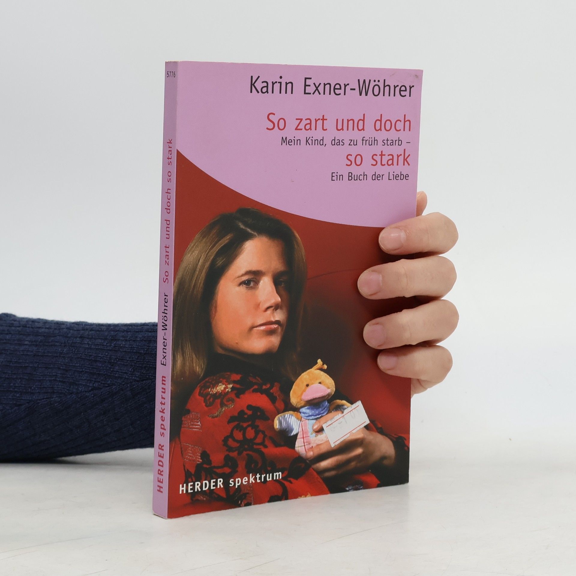 Karin Exner-Wöhrer So zart und doch so stark