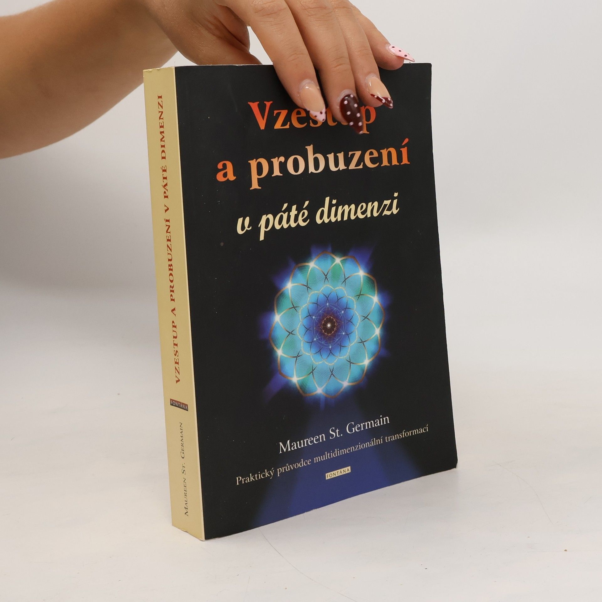 Maureen J. St. Germain Vzestup a probuzení v páté dimenzii