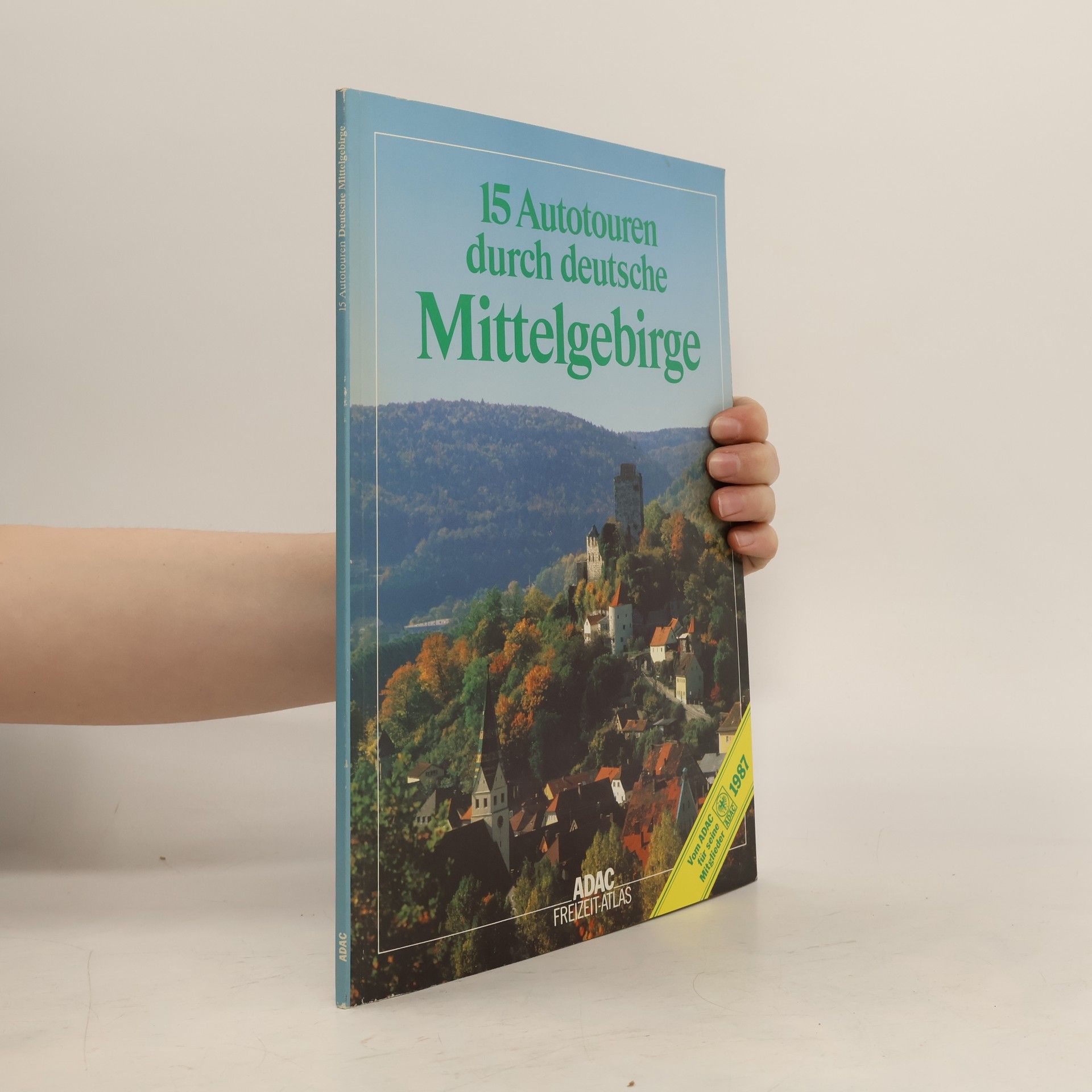 Collectif d'auteurs 15 Autotouren durch deutsche Mittelgebirge