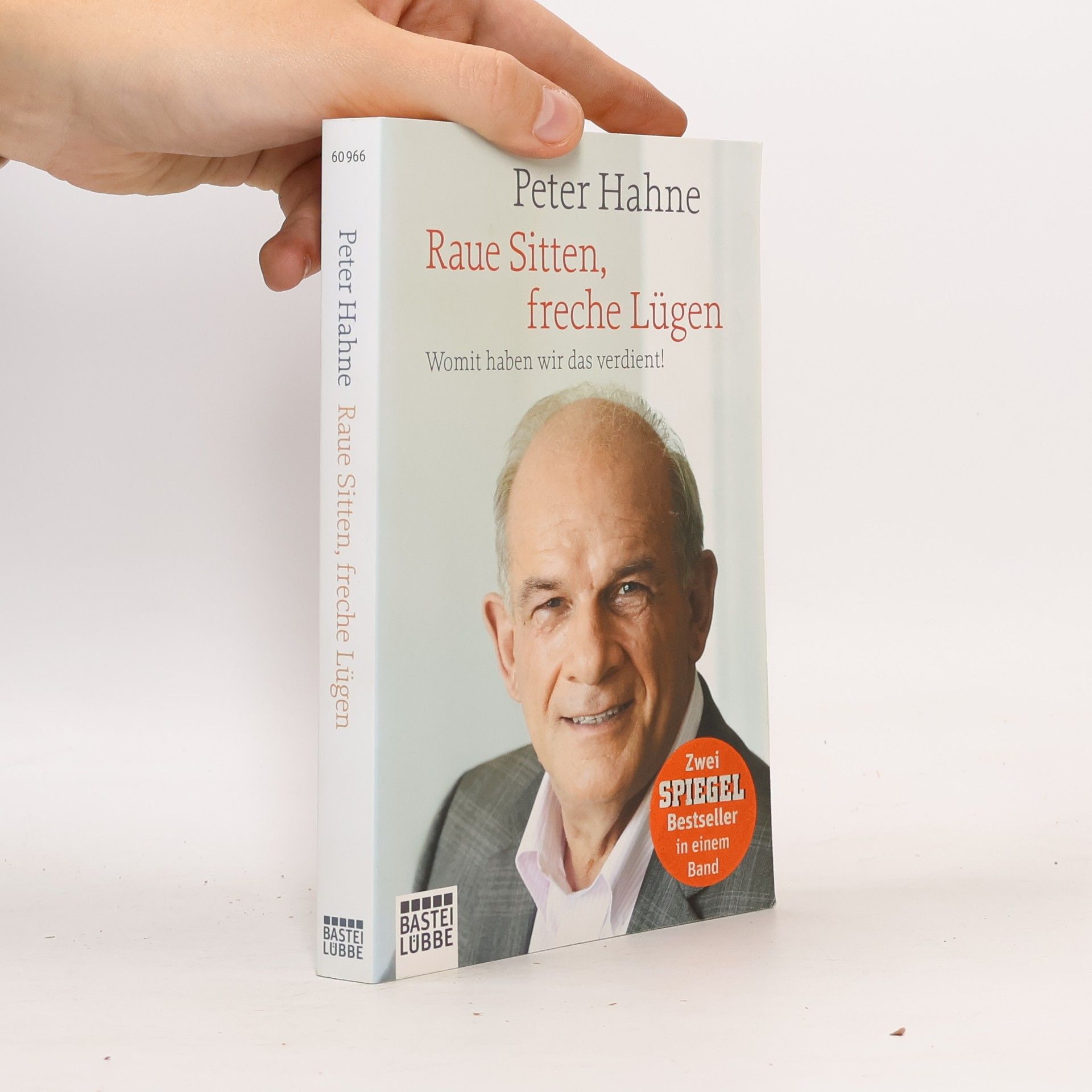 Peter Hahne Raue Sitten, freche Lügen