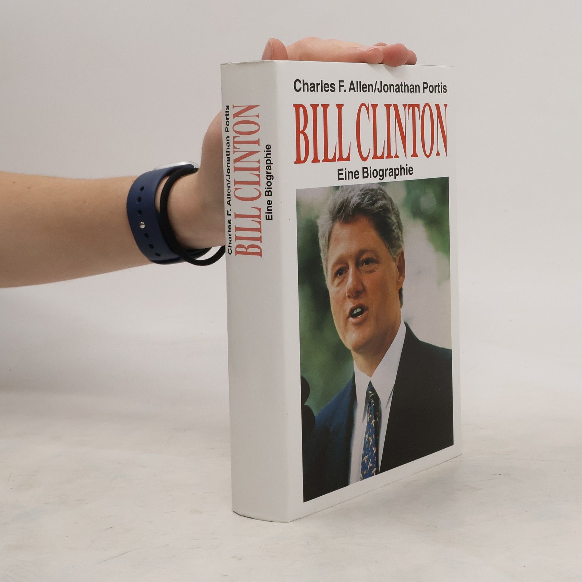 Charles F. Allen Bill Clinton. Eine Biographie