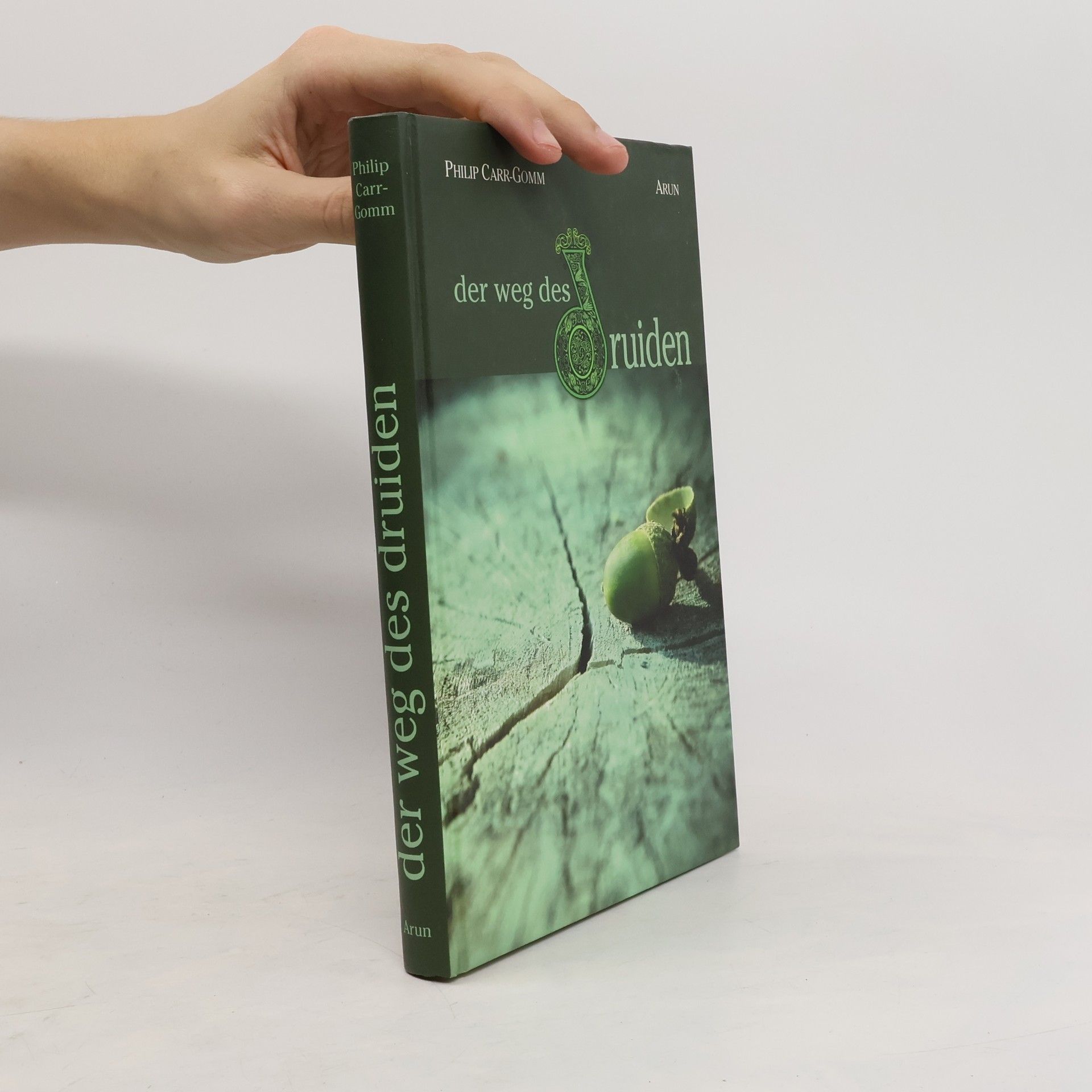 Philip Carr-Gomm Der Weg des Druiden