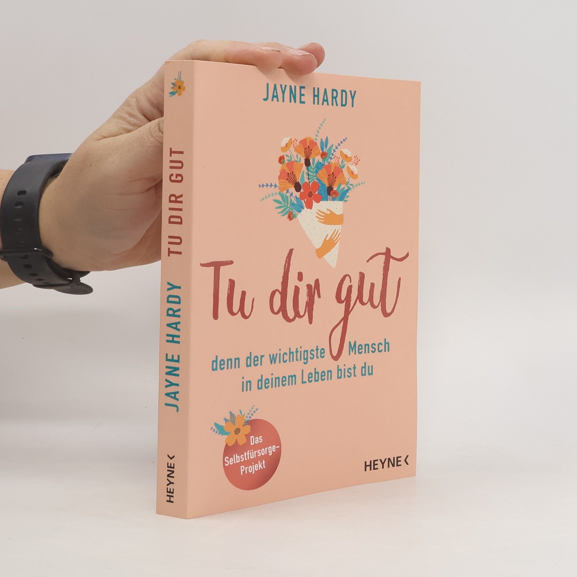 Tu dir gut - denn der wichtigste Mensch in deinem Leben bist du