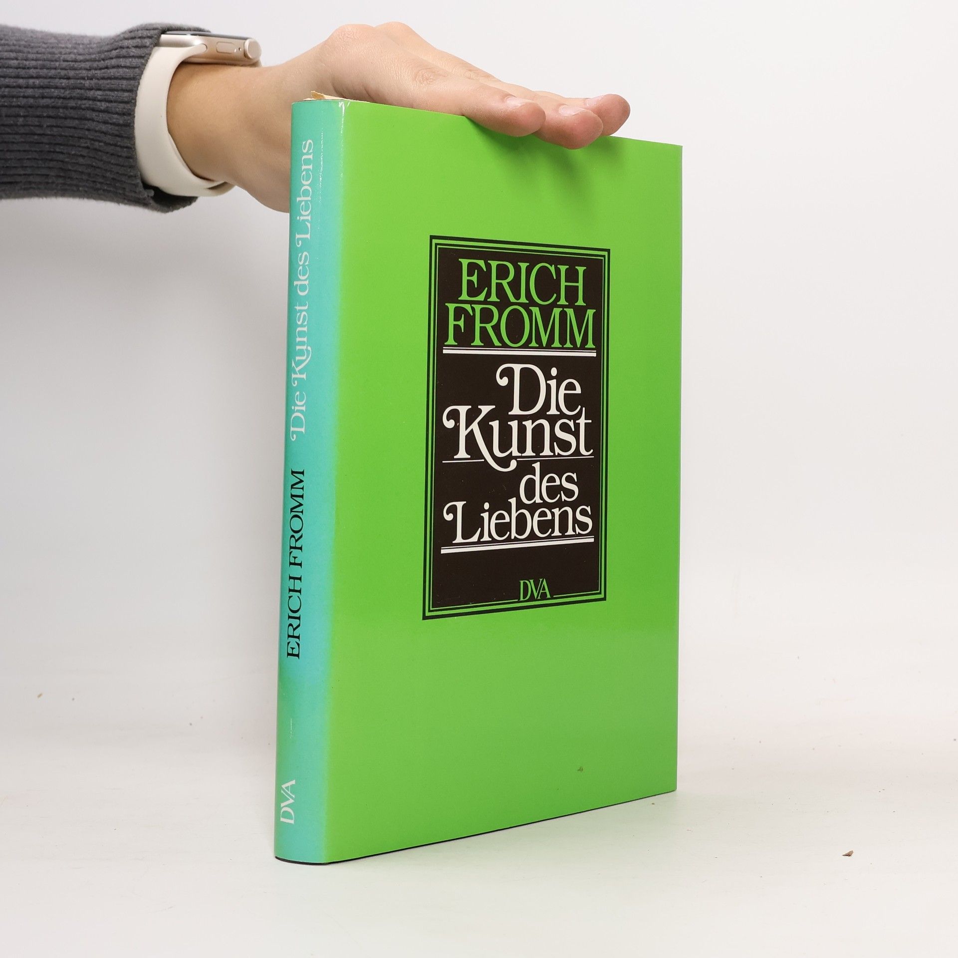 Erich Fromm Die Kunst des Liebens