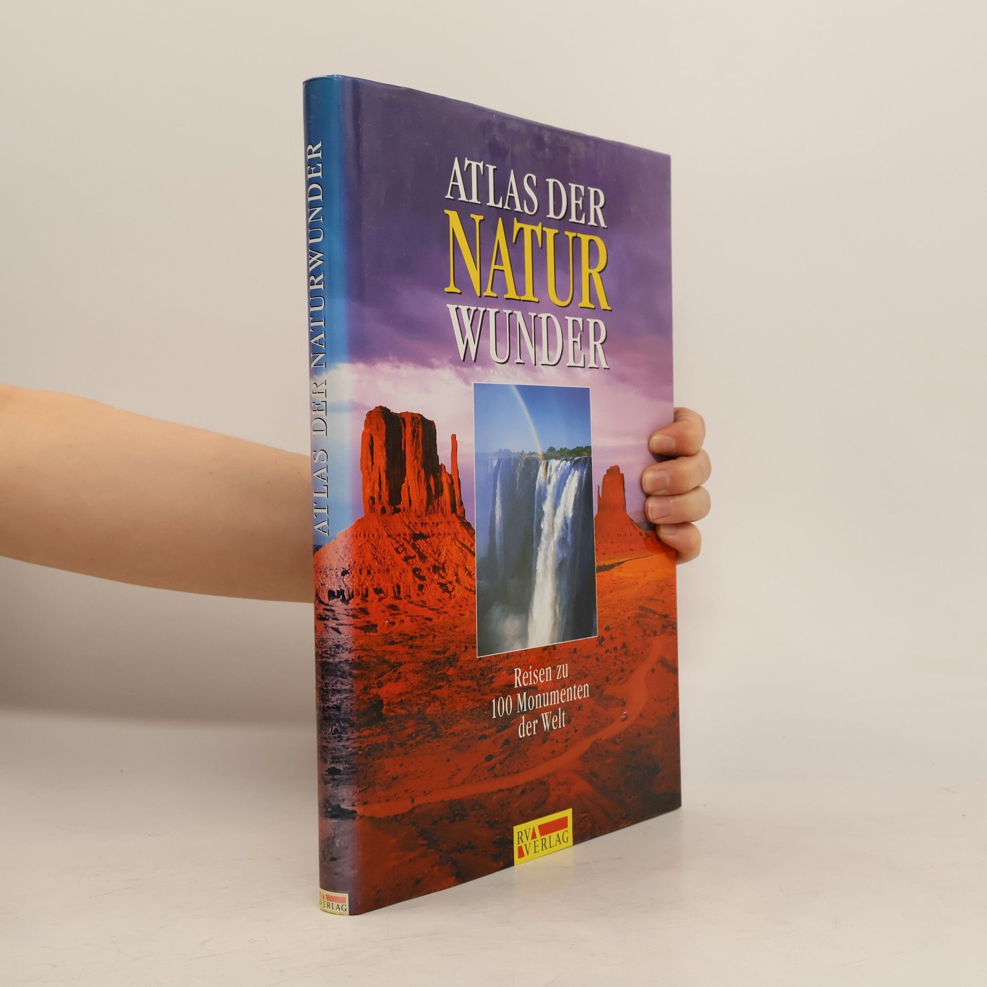 Eva Dempewolf Atlas der Naturwunder. Reisen zu den 100 Monumenten der Welt