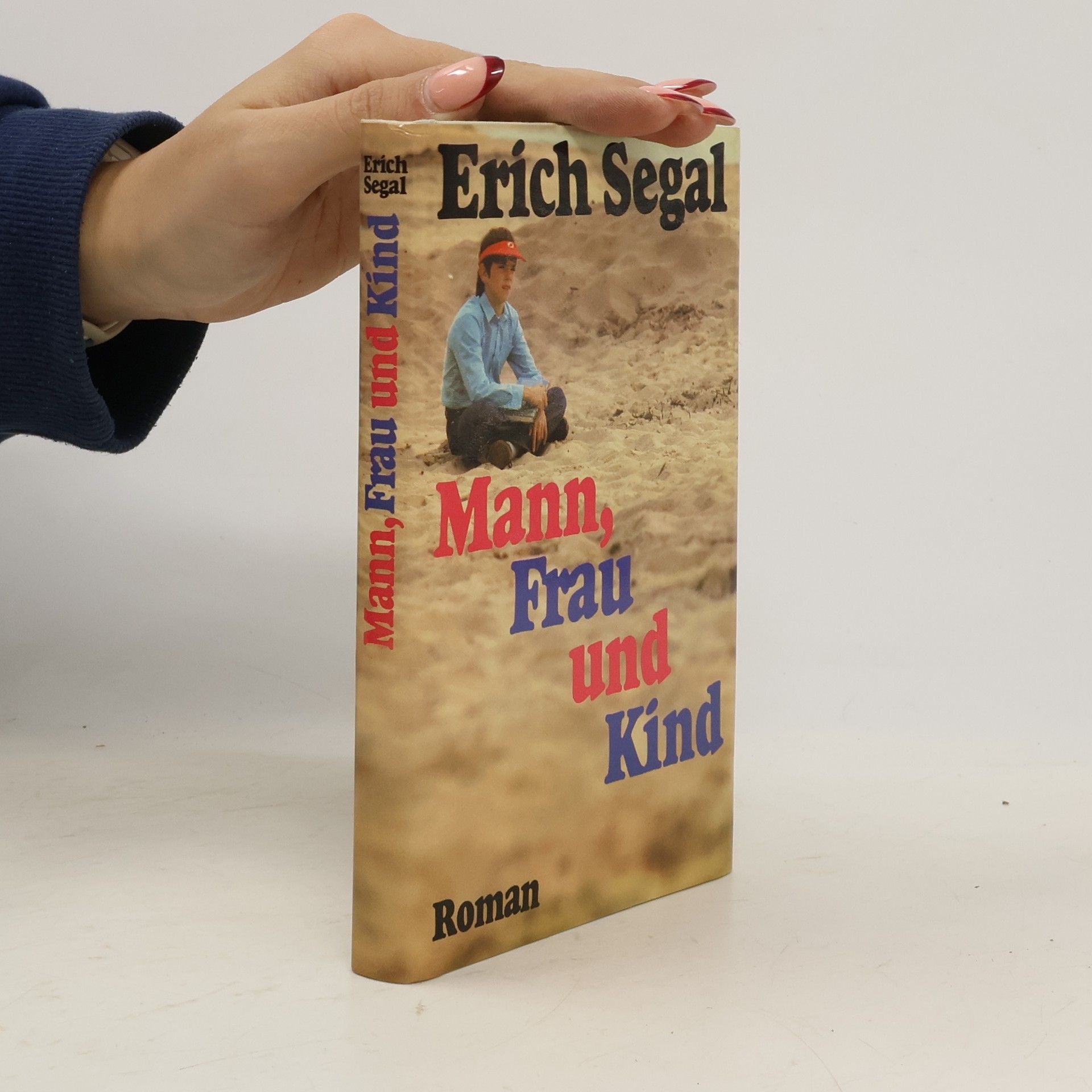 Erich Segal Mann, Frau und Kind