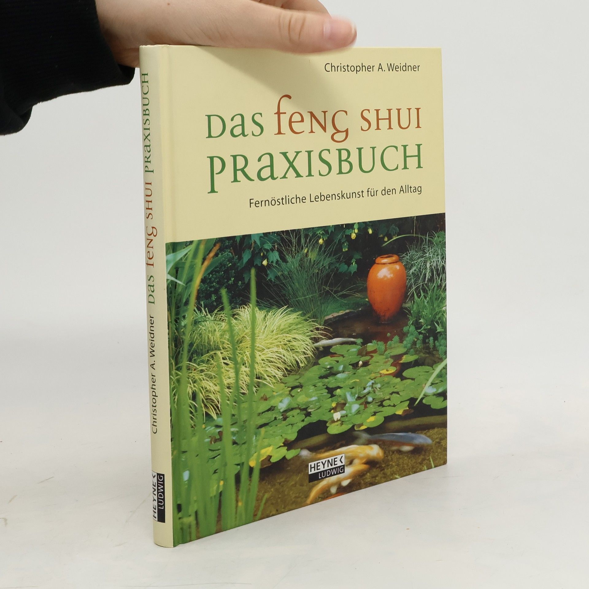 Christopher Weidner Das Feng-Shui-Praxisbuch