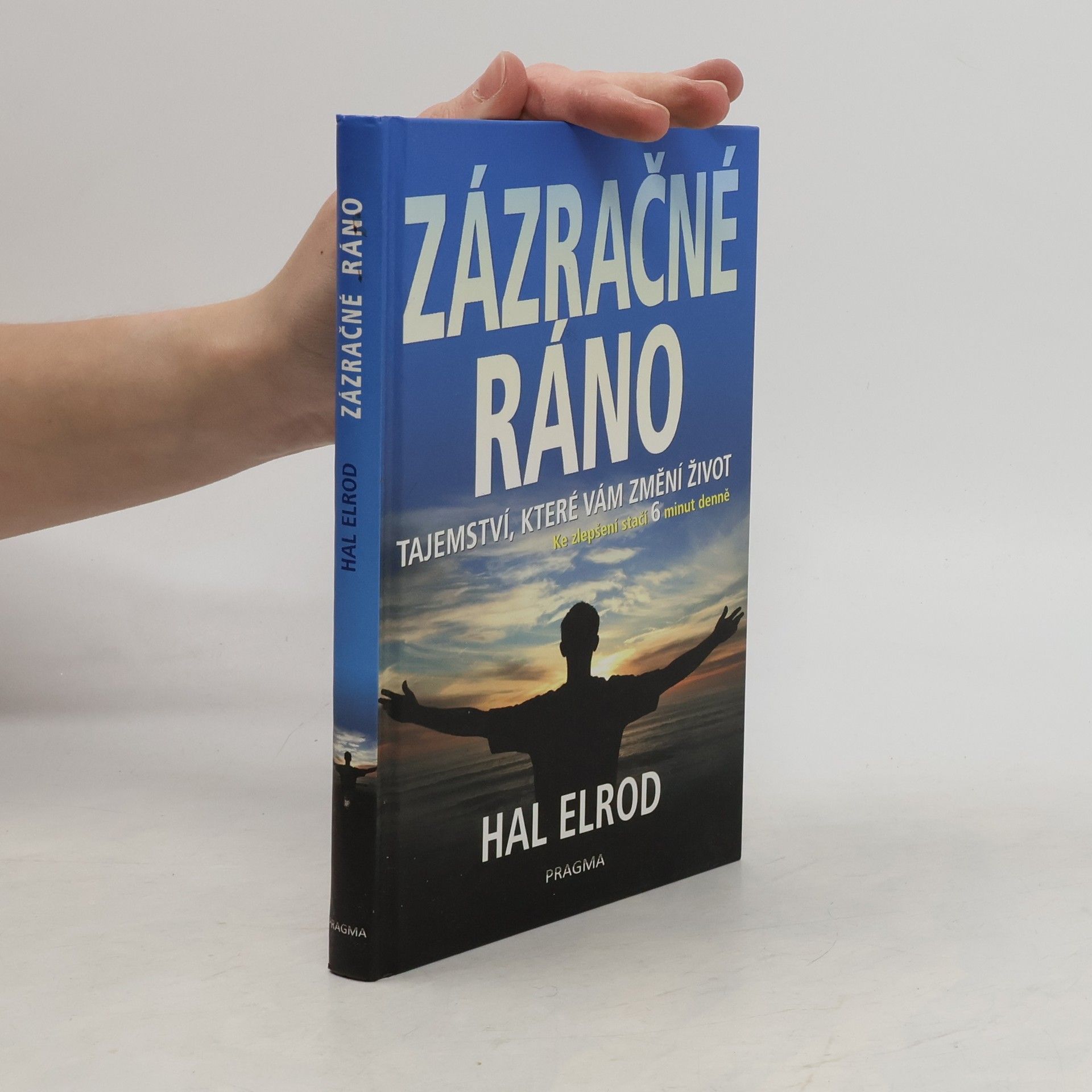 Zázračné ráno: Tajemství, které vám změní život