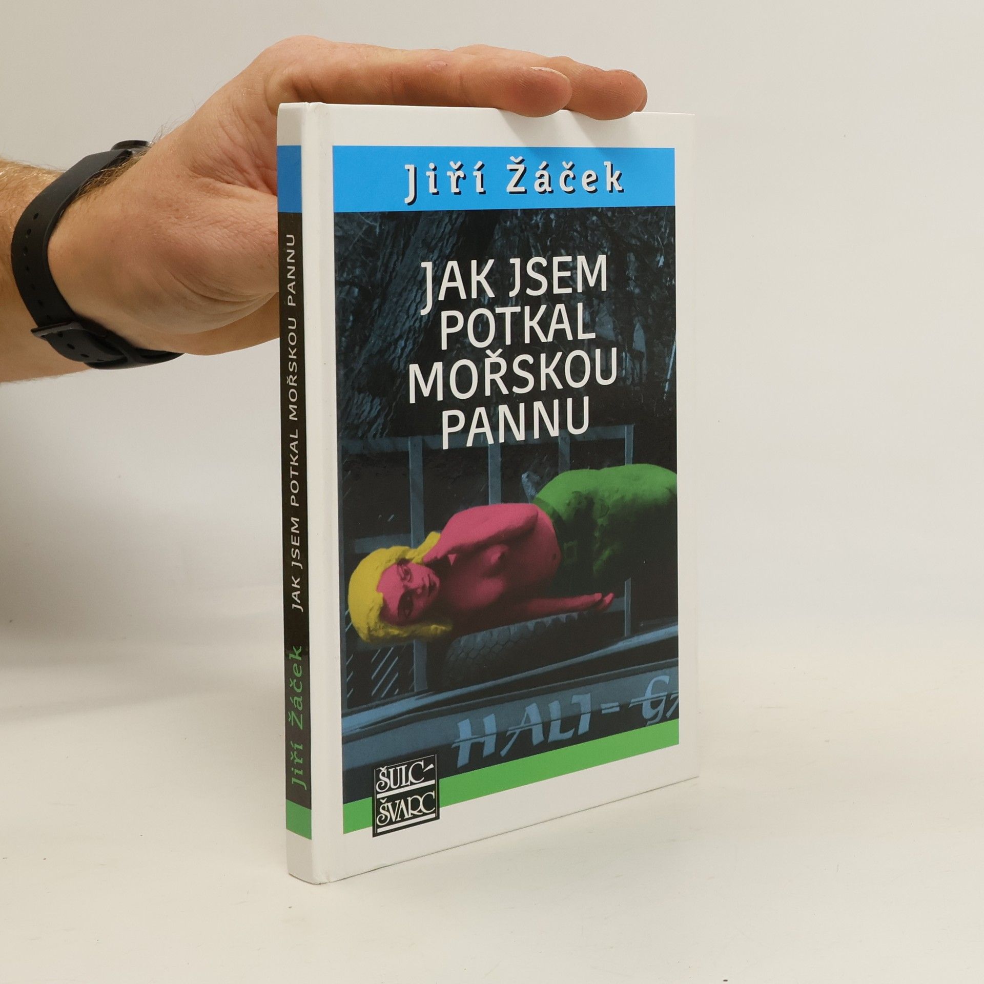 Jiří Žáček Jak jsem potkal mořskou pannu